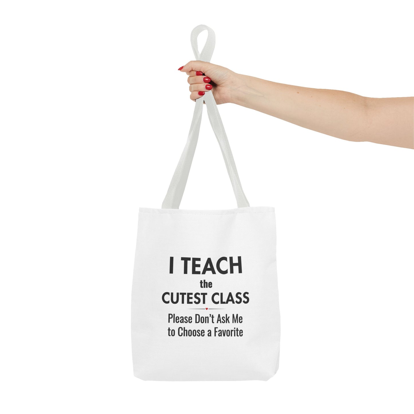 Teacher Canvas Bag – I Teach the Cutest Class Tote