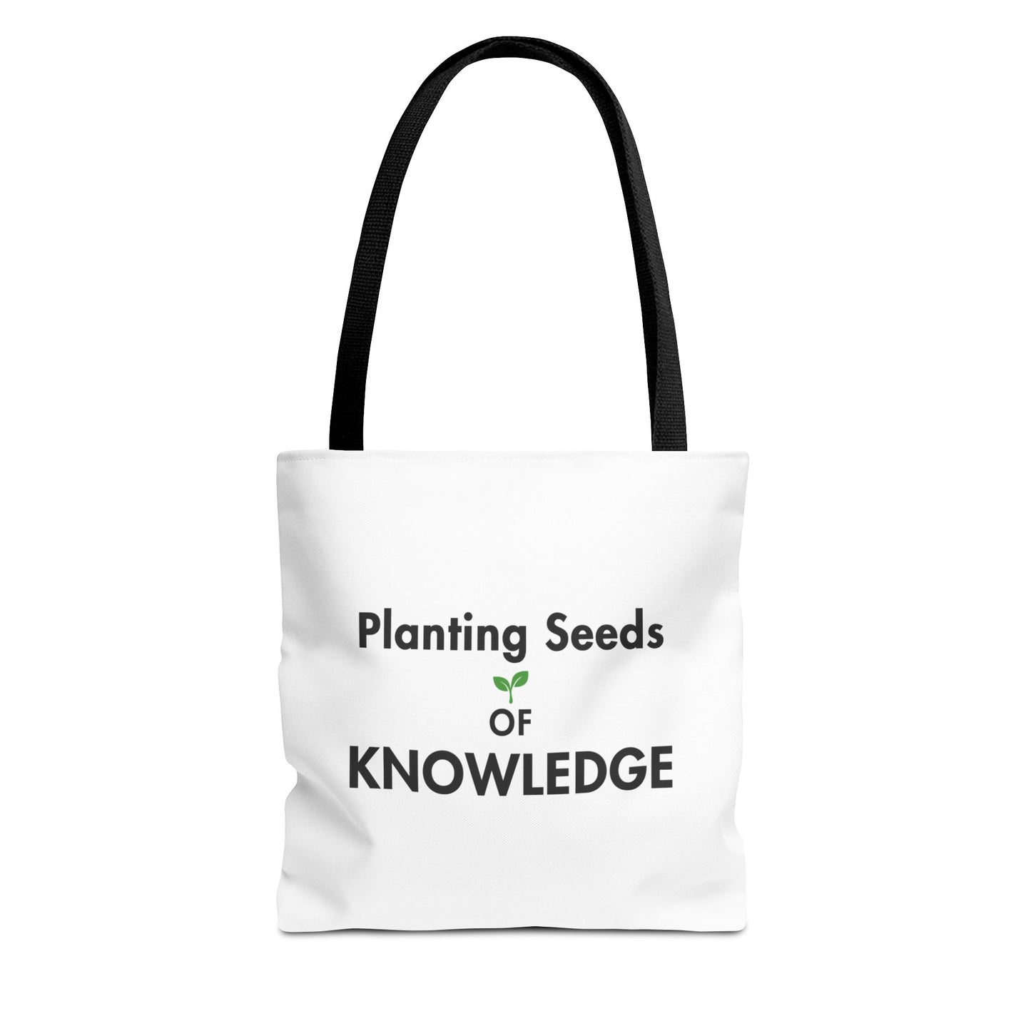 A white canvas tote bag with black handles and the printed text 'Planting Seeds OF KNOWLEDGE', shown on a plain white background.
