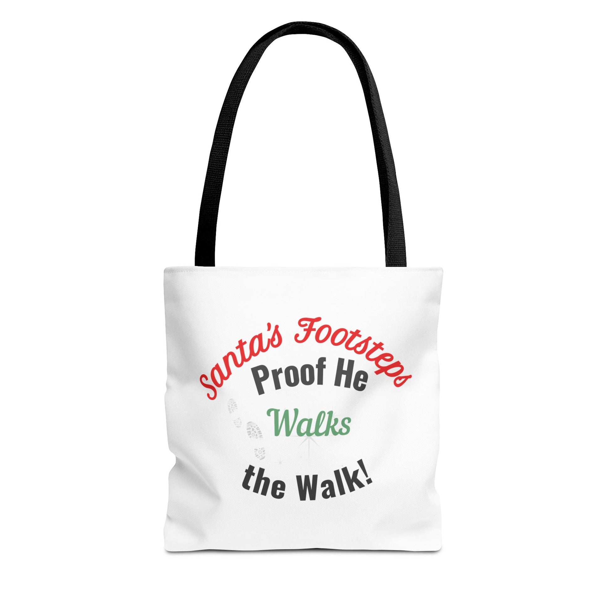 White tote bag with black handle featuring humorous text 'Santa's Footsteps - Proof He Walks The Walk!' on a white background