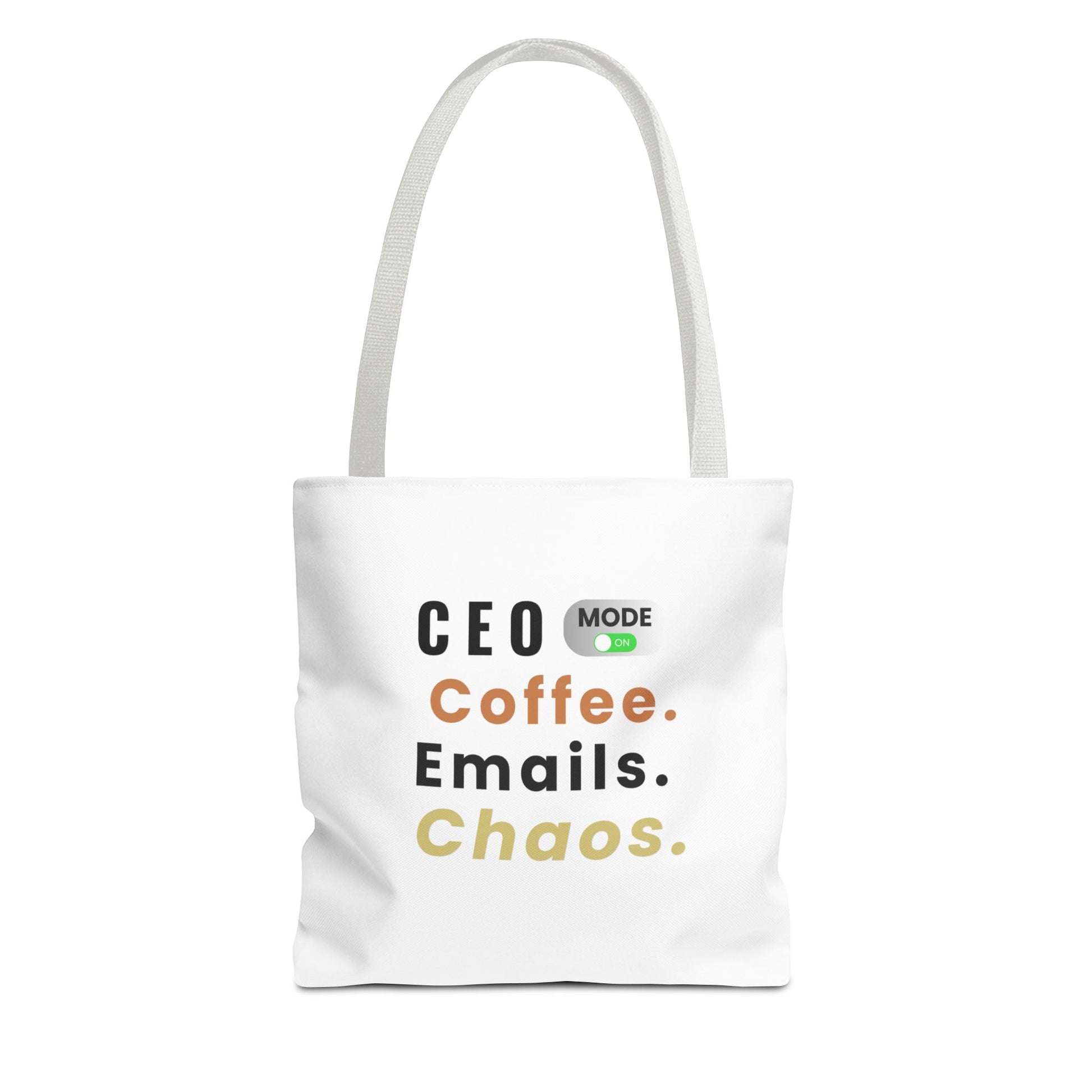 Tote bag with white handle and text 'CEO Mode: Coffee. Emails. Chaos.' on a white background