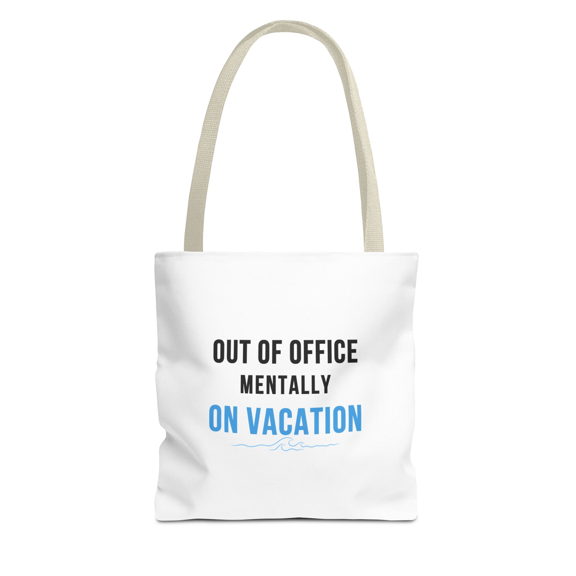 White tote bag with beige handles and text 'Out of Office: Mentally on Vacation' on a white background