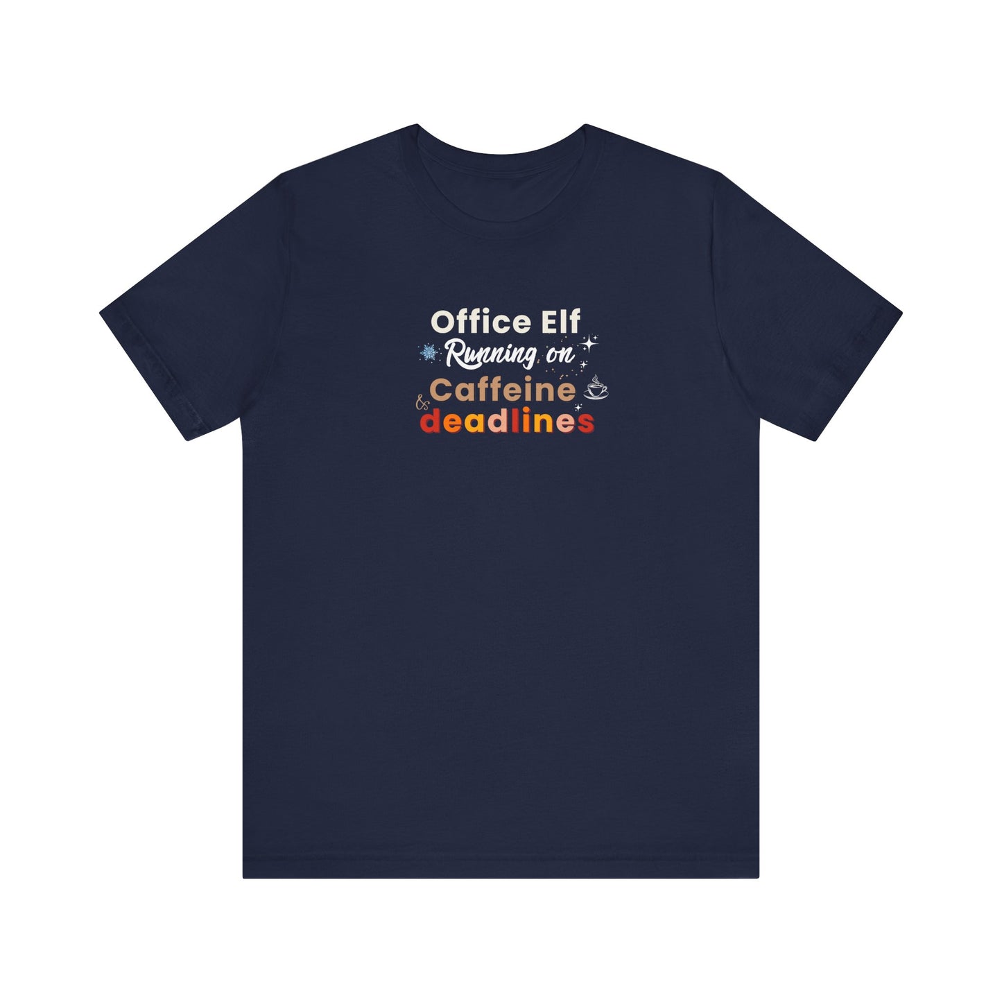 Navy blue t-shirt with colorful text 'Office Elf, Running on Caffeine & Deadlines' on a white background