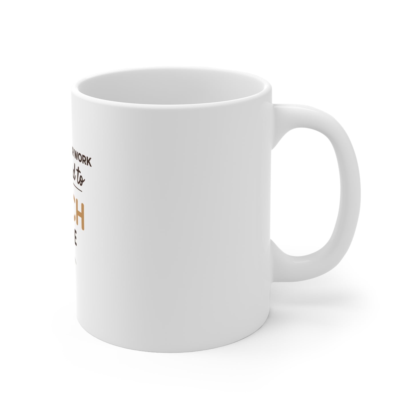 Right side view of a white mug with text 'Scheduled for work, Subscribed to Beach Mode' on a white background