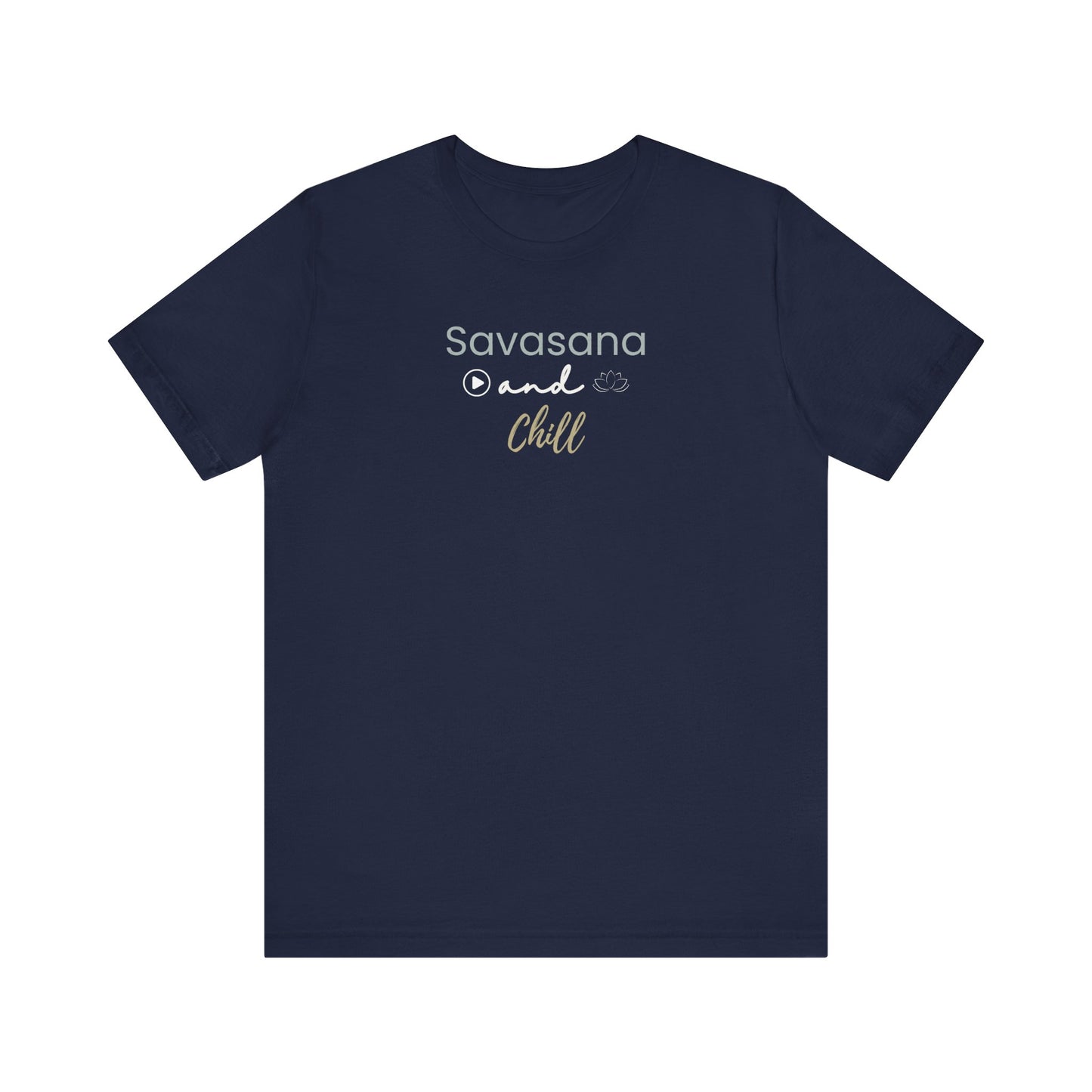 Navy blue t-shirt with 'Savasana and Chill' text on a white background