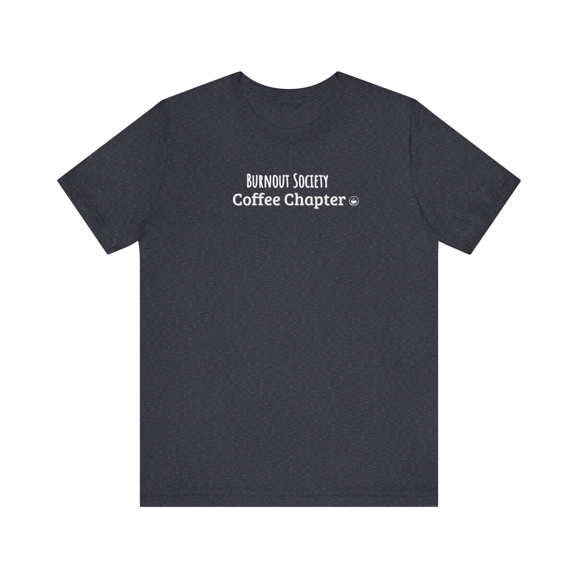 Black t-shirt with 'Burnout Society Coffee Chapter' text on a white background
