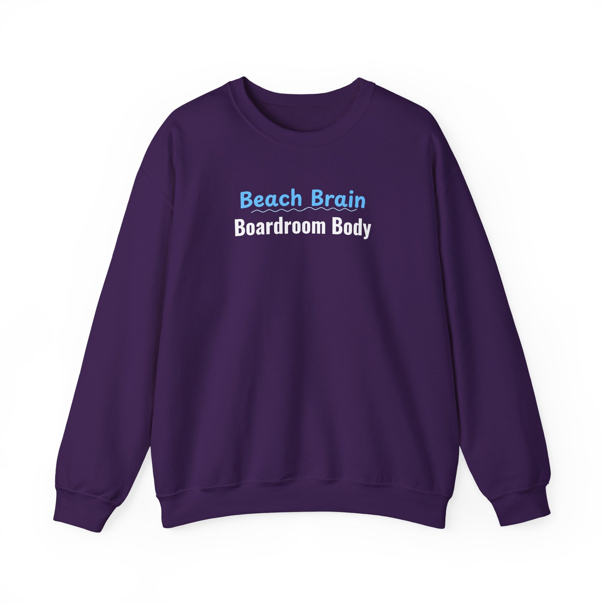 Purple sweatshirt with text 'Beach Brain Boardroom Body' on a white background