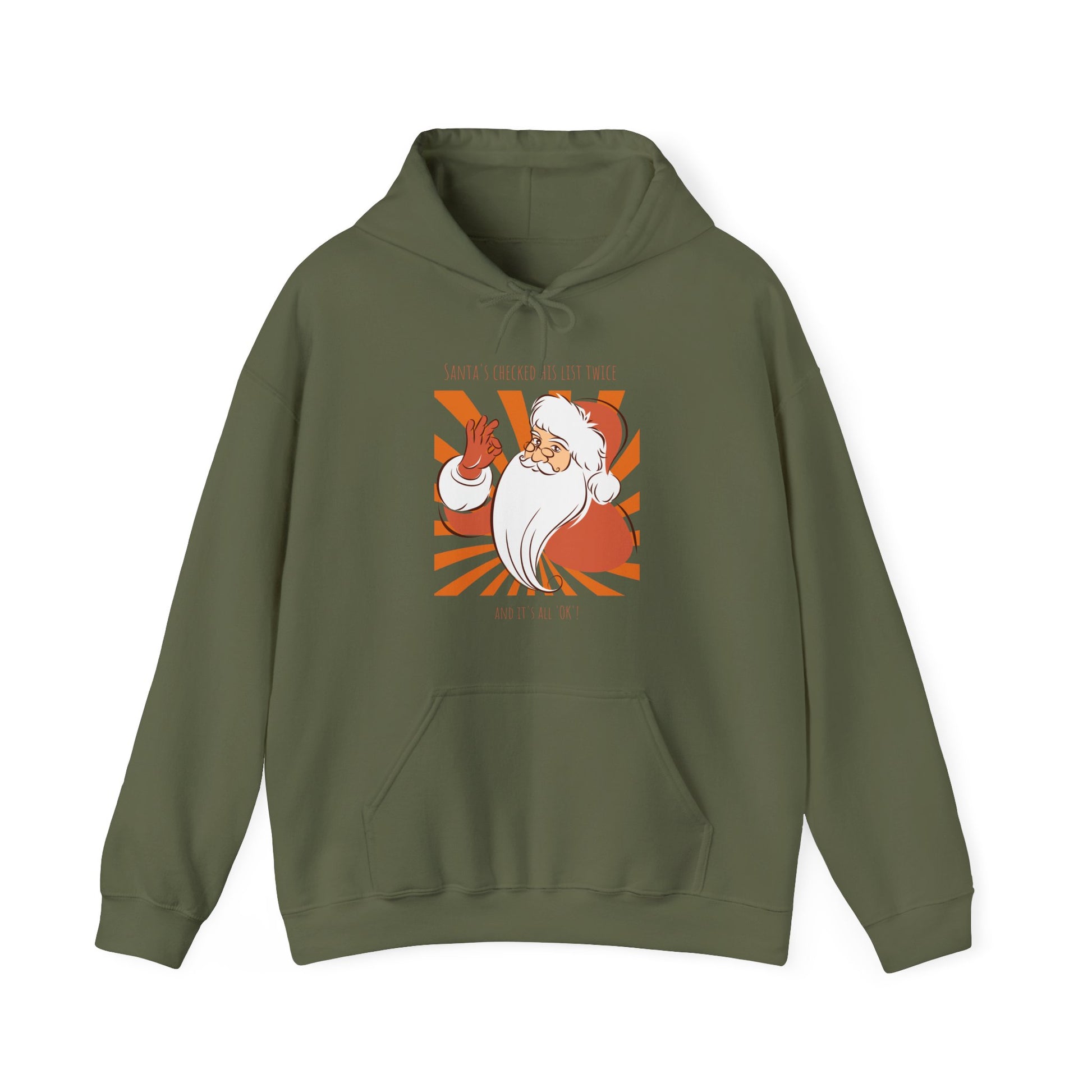 Santa's Checked His List Twice And It's All OK Hoodie - Military green hoodie