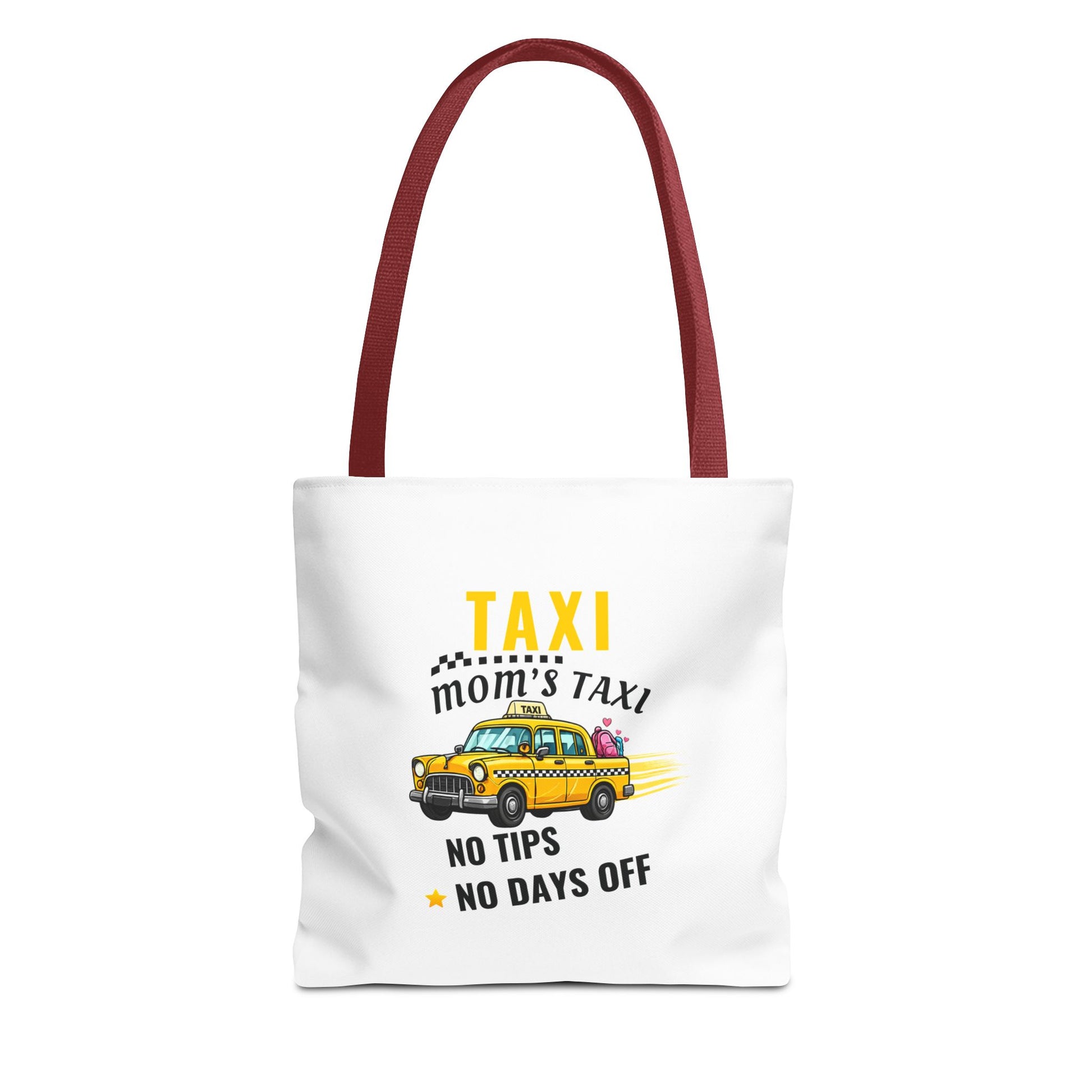 Tote bag with red handle featuring the  text 'Taxi, Mom’s Taxi – No tips, no days off' on a white background