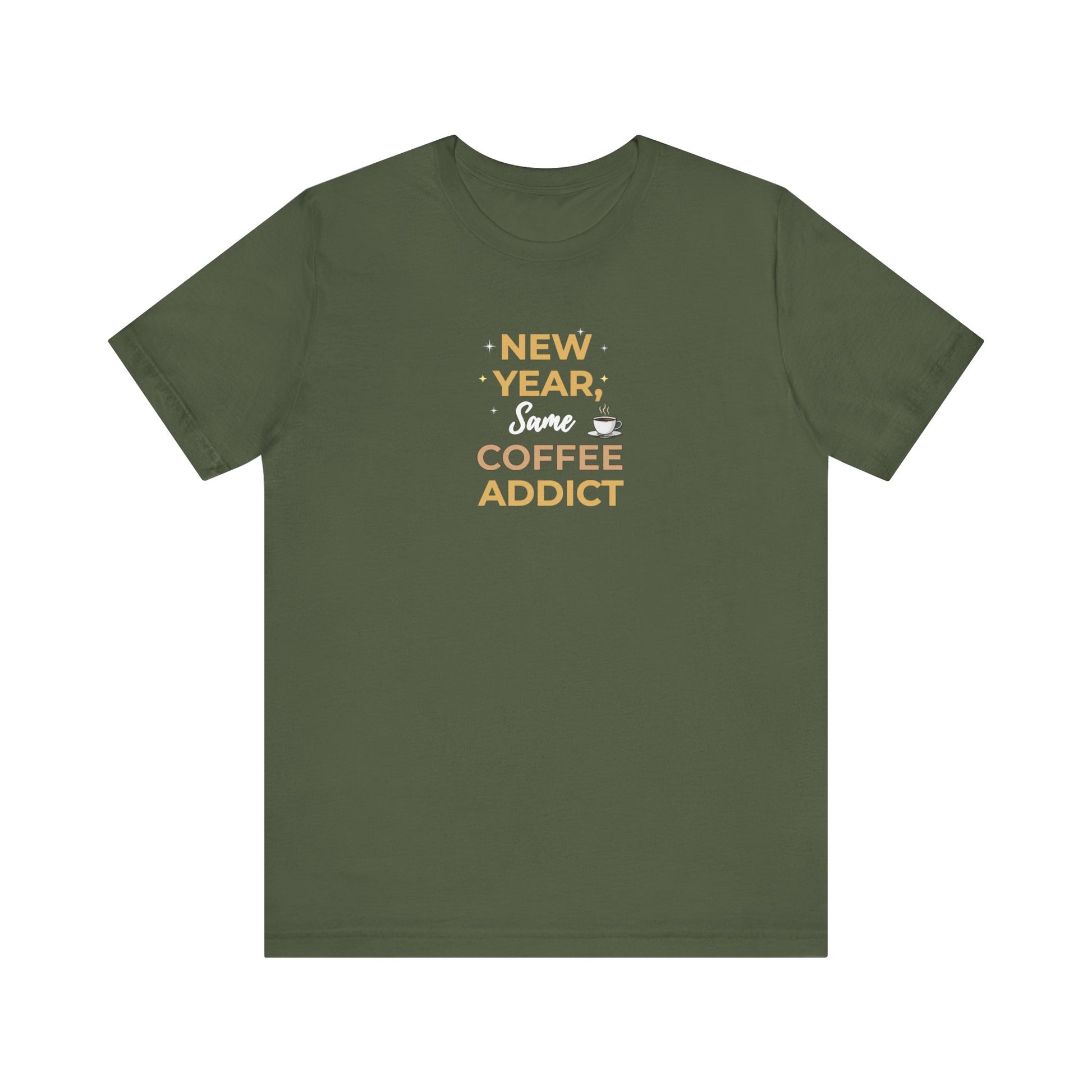 Green t-shirt with text 'New Year, Same Coffee Addict' on a white background