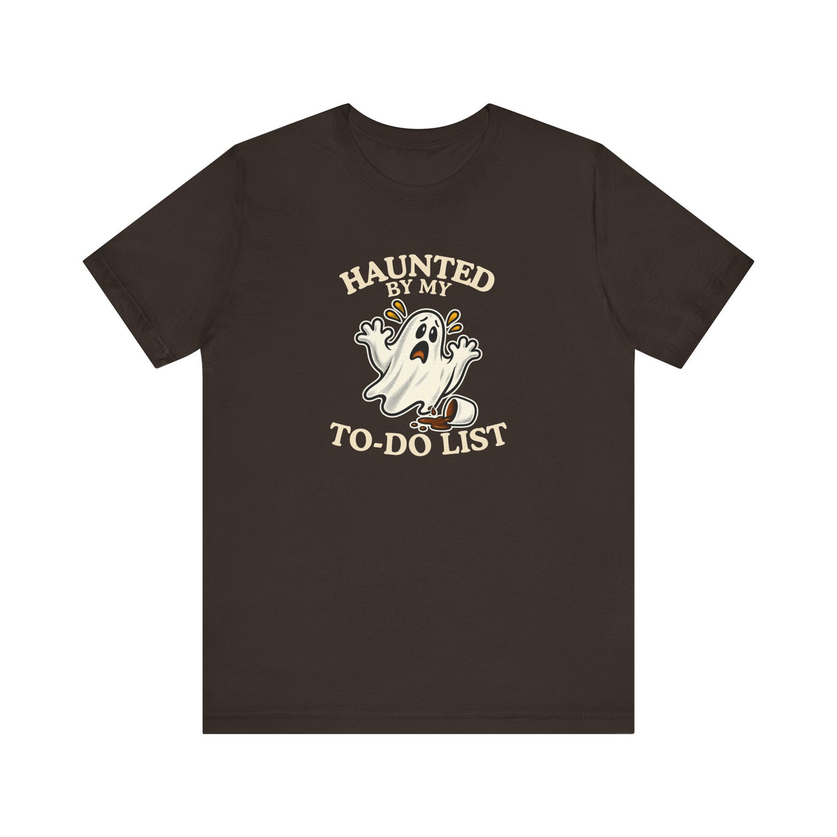 A brown t-shirt featuring a “Haunted by My To-Do List” funny ghost on a white background