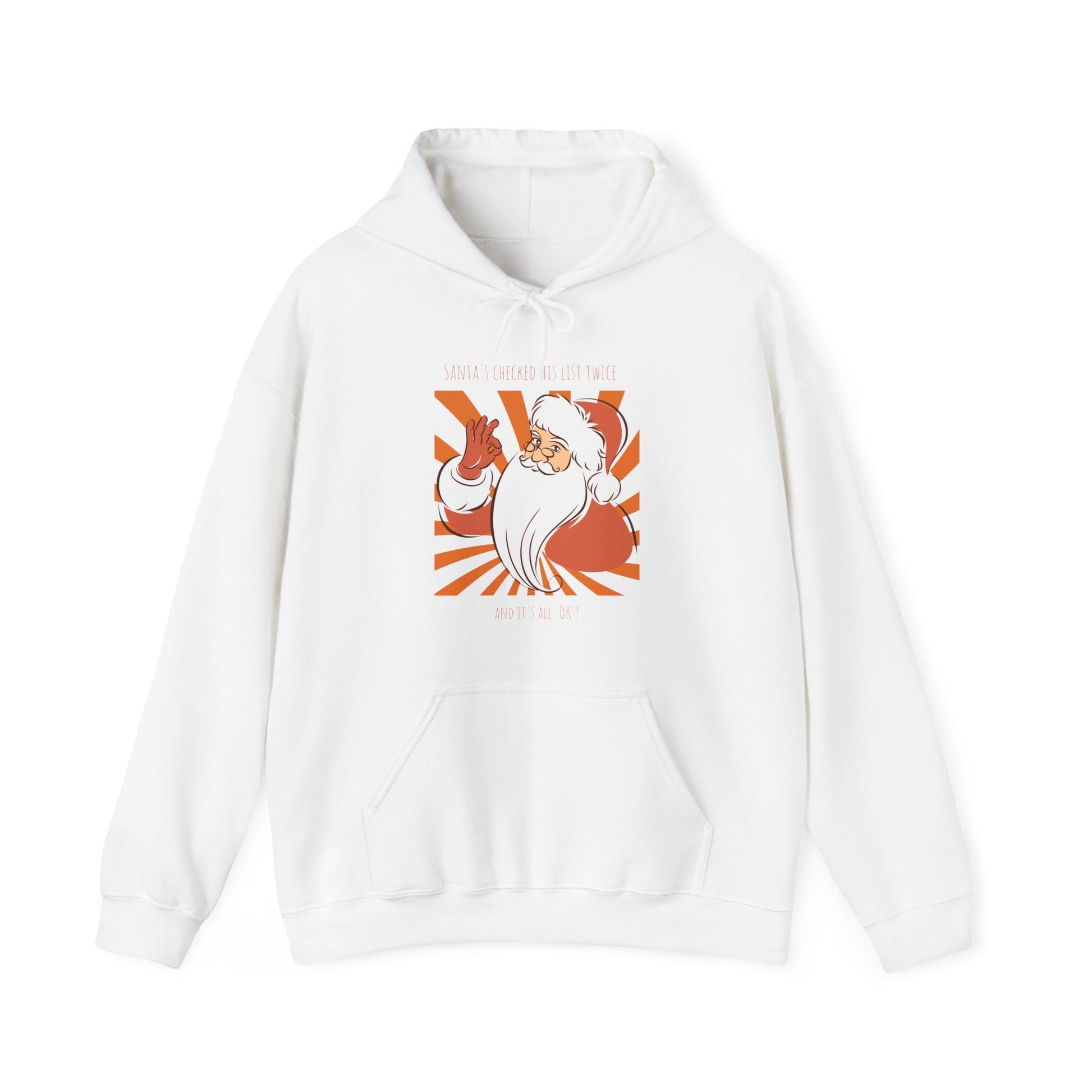 Santa's Checked His List Twice And It's All OK Hoodie - white hoodie