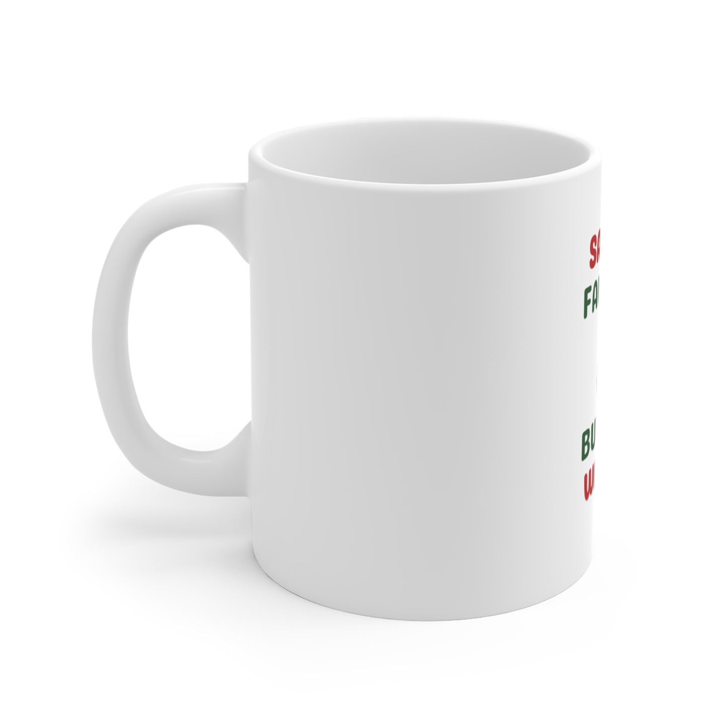 Left side view of white mug with 'Santa's Favorite Burnout Warrior' text and Santa Claus illustration on a white background