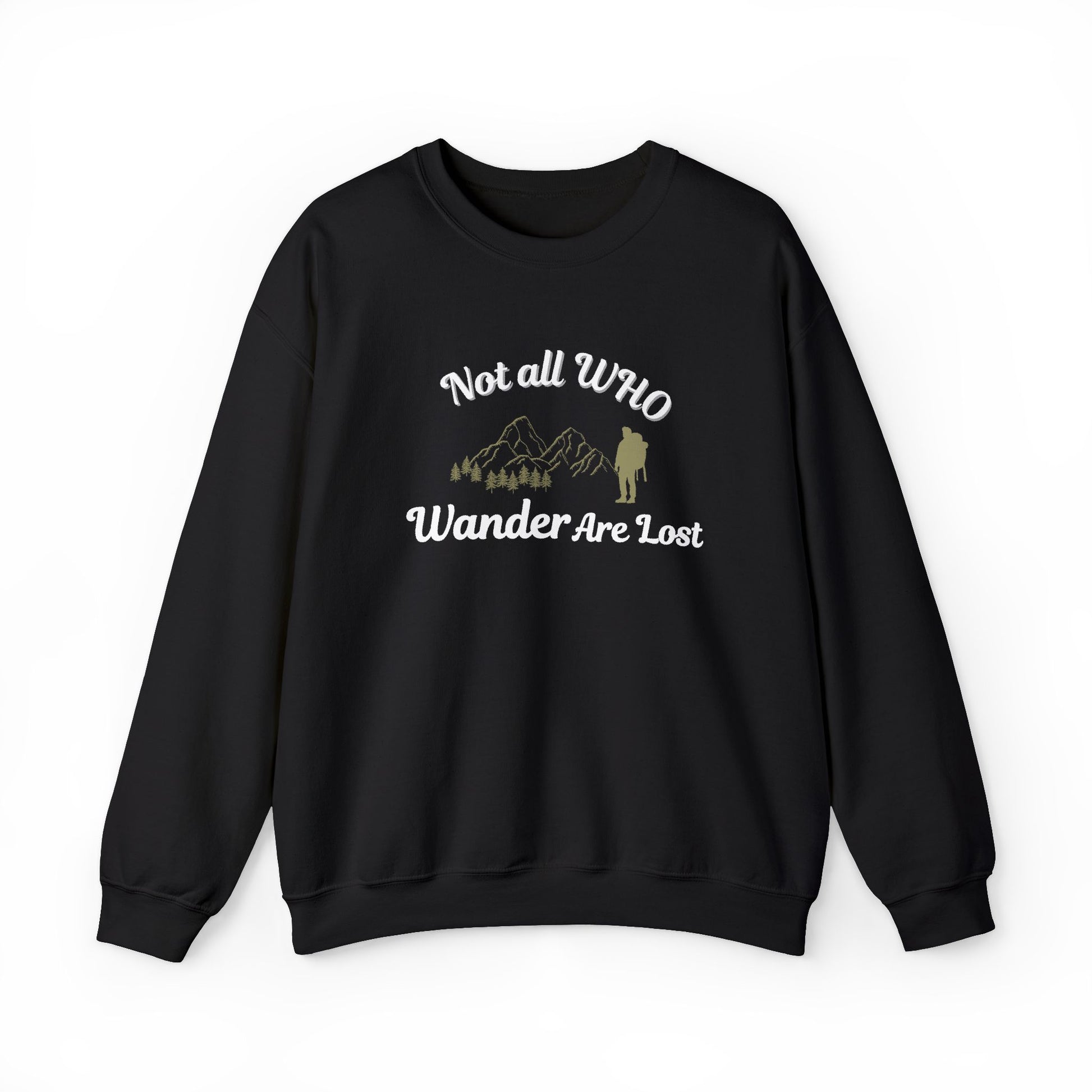 Black sweatshirt with text 'Not all who wander are lost' and graphic on a white background