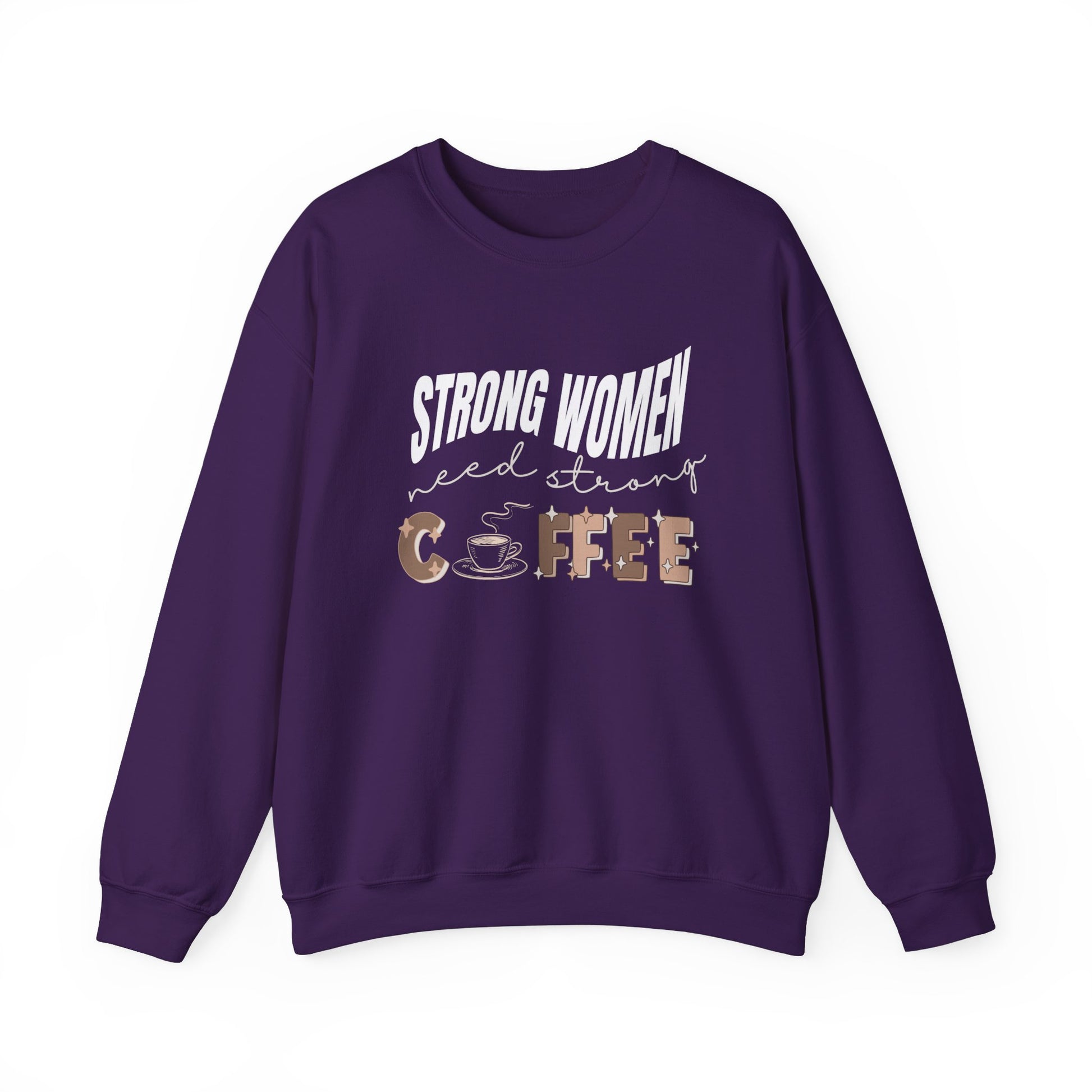 Strong women need strong coffee sweatshirt - purple