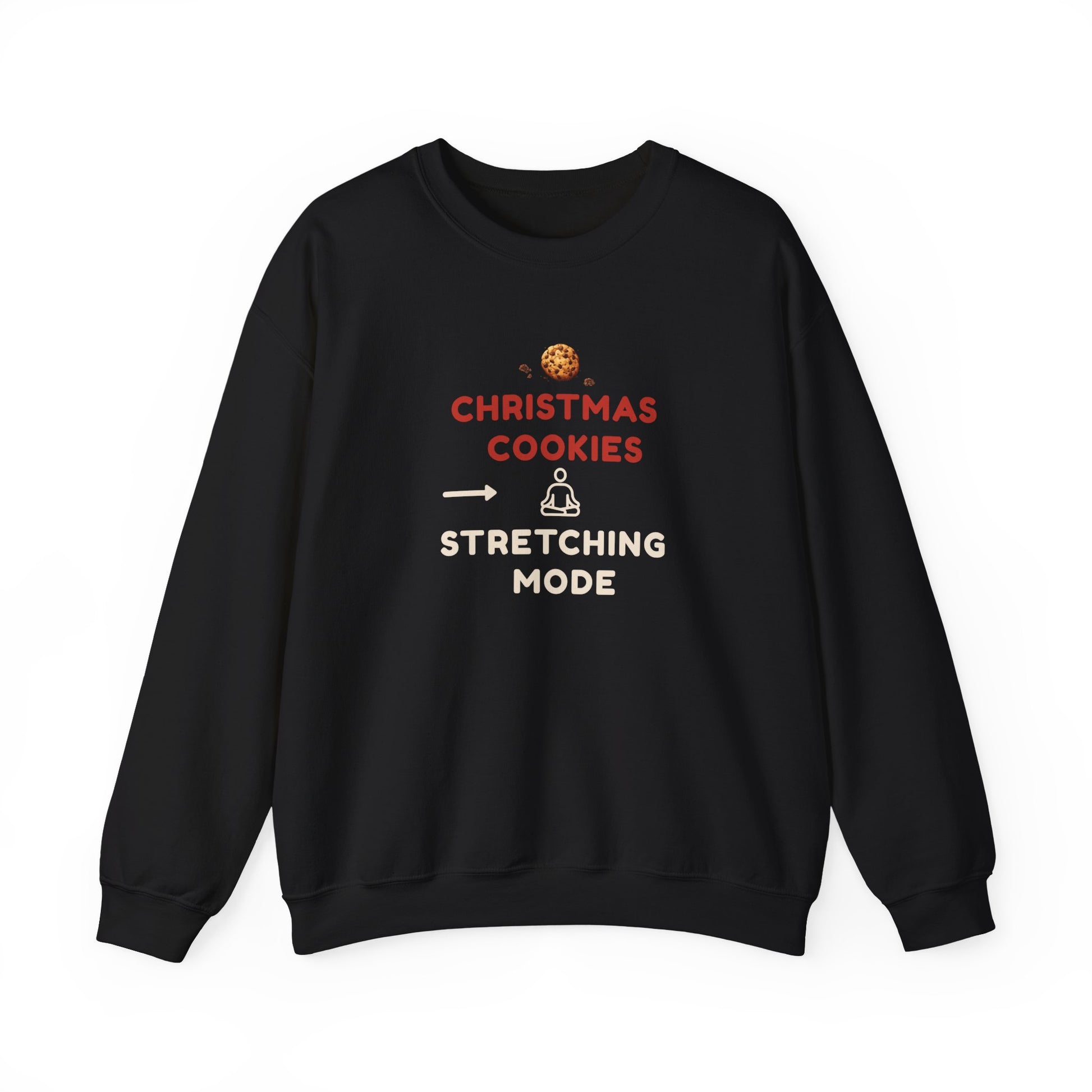 Black sweatshirt with text 'Christmas Cookies, Stretching Mode' on a white background