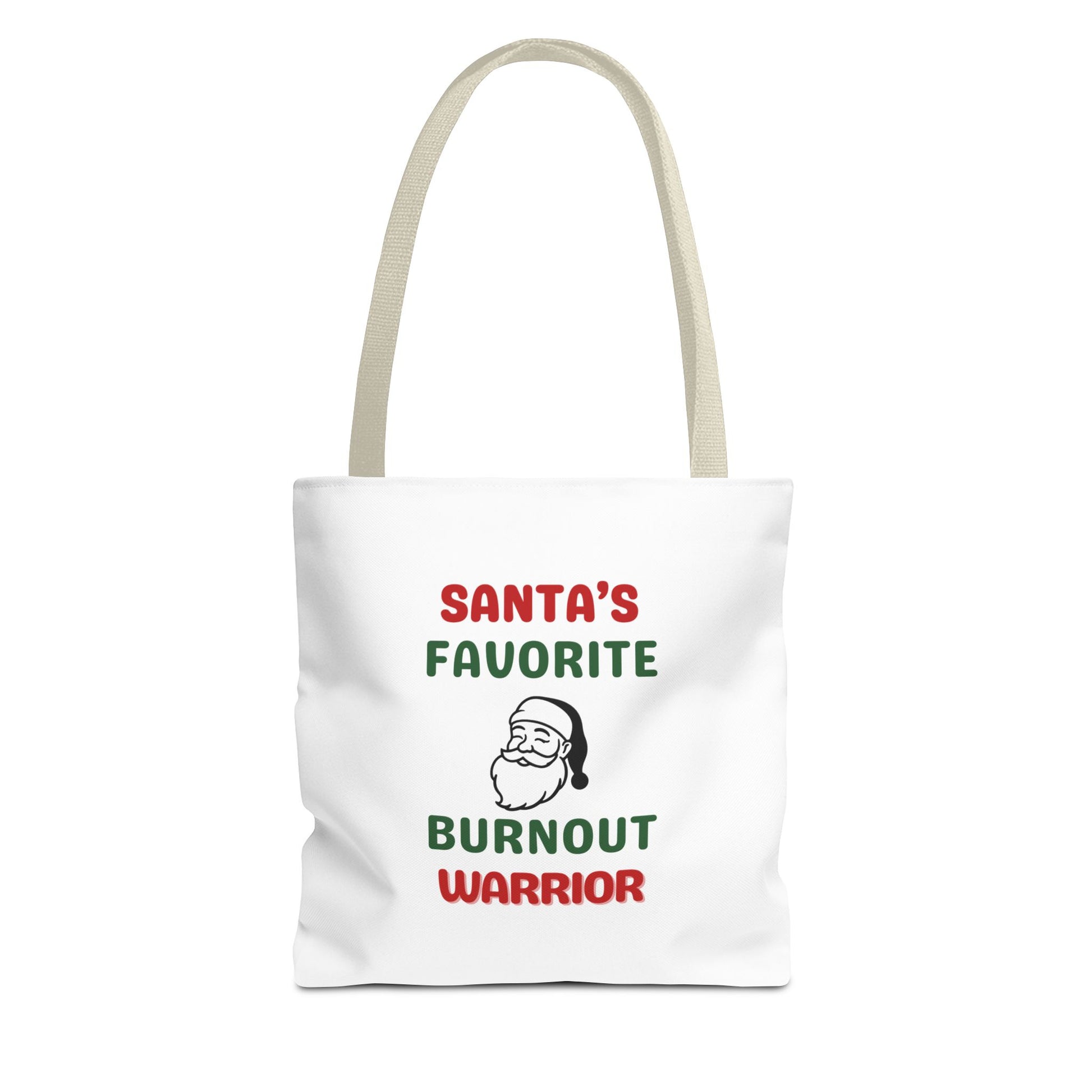 Tote bag with beige handle and text 'Santa's Favorite Burnout Warrior' on a white background