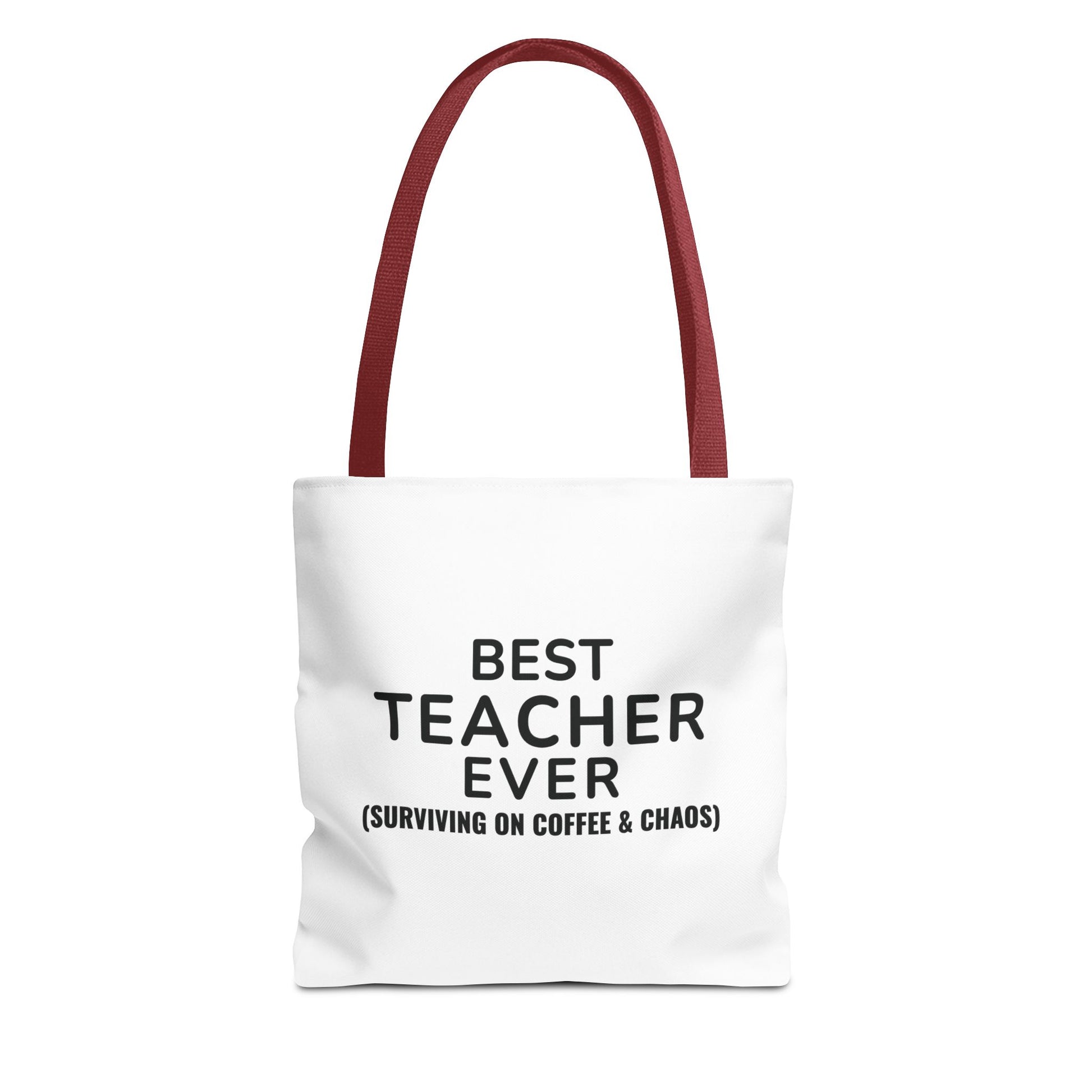 White tote bag with red handles and text 'Best Teacher Ever. (Surviving on coffee & chaos)' on a white background