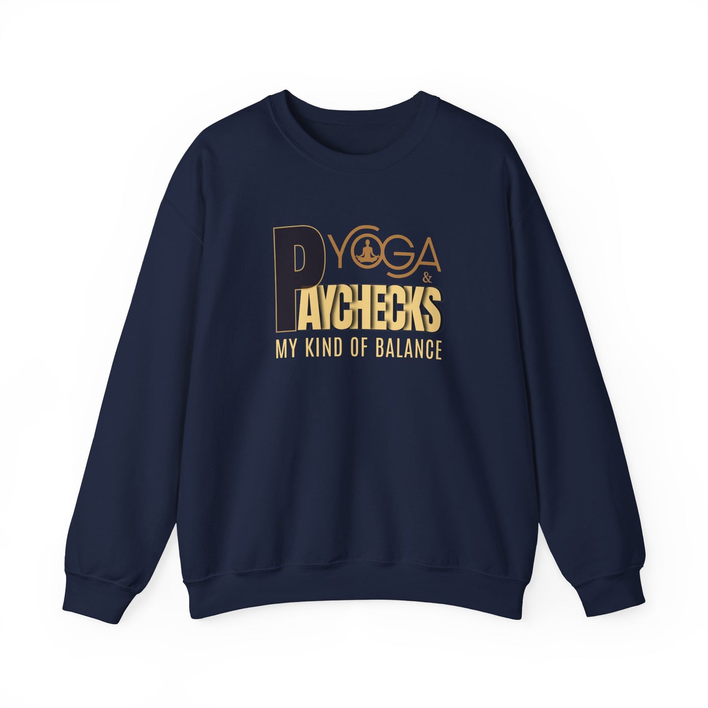 Navy sweatshirt with gold text 'Yoga & Paychecks – My Kind of Balance' on a white background