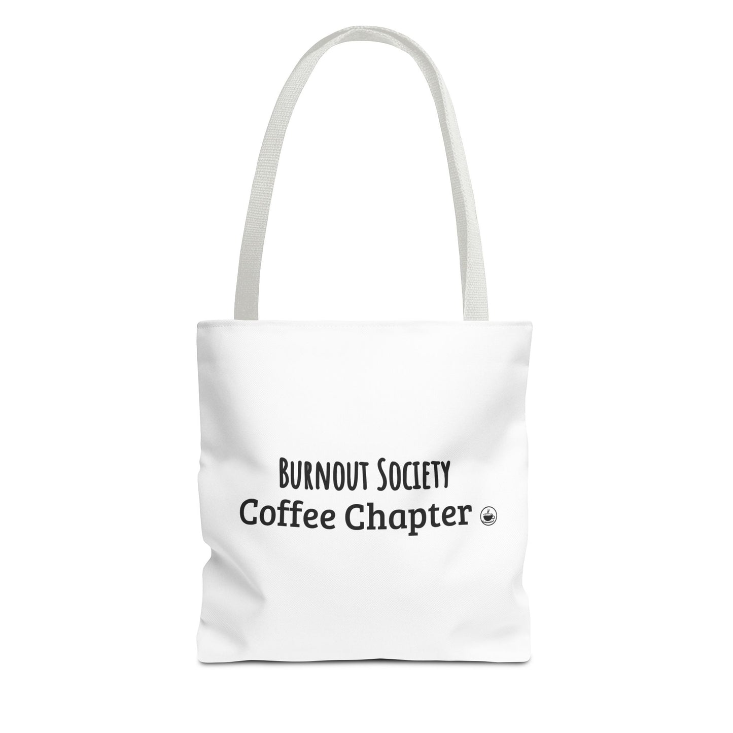White tote bag with 'Burnout Society Coffee Chapter' text and white handle on a white background