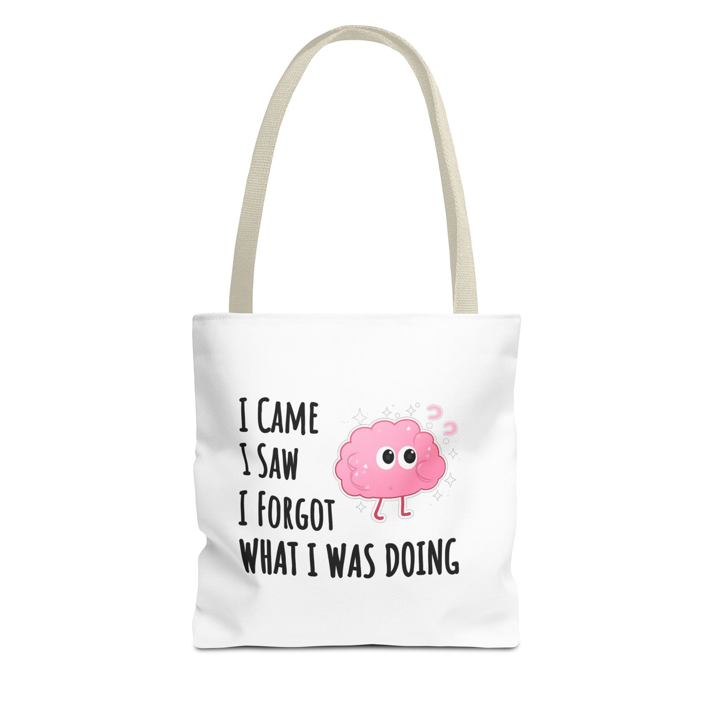 Tote bag with beige handle and humorous text 'I came, I saw, I forgot what I was doing' on a white background
