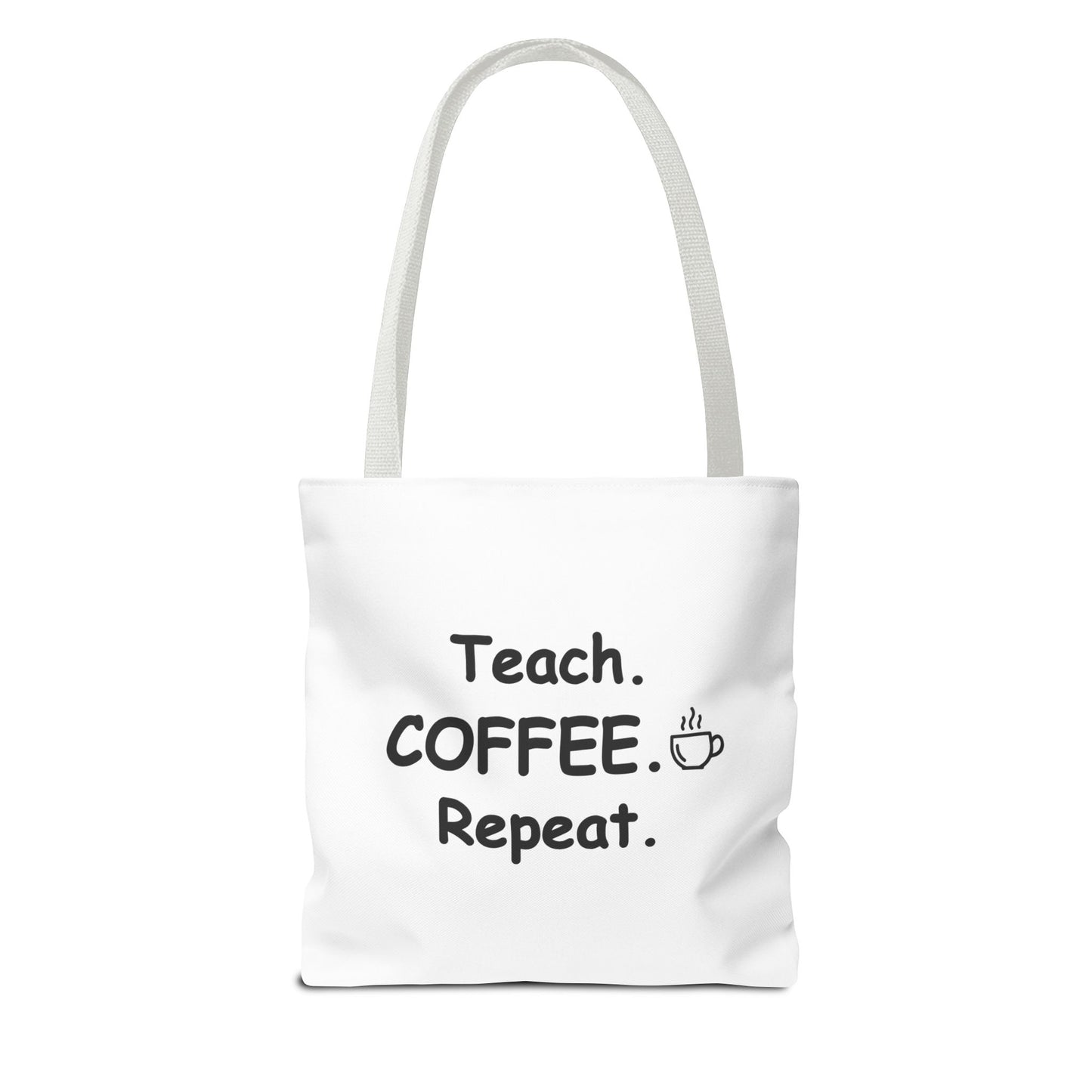 Teacher Tote Bags – Teach Coffee Repeat Canvas Tote