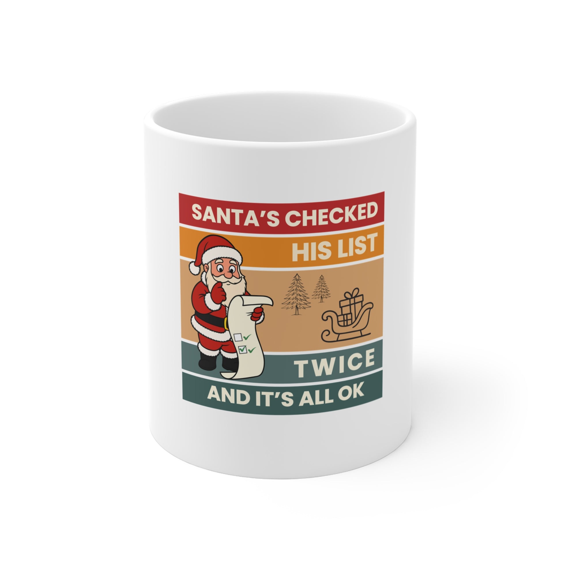 White mug with a festive design featuring Santa Claus and text 'Santa's Checked His List Twice And It's All Ok' on a white background