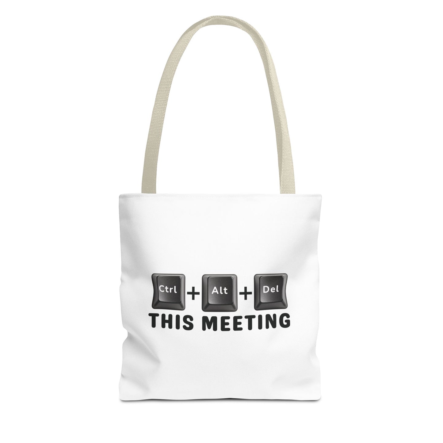 Tote bag with beige handles and text 'Ctrl + Alt + Del This Meeting' design on a white background
