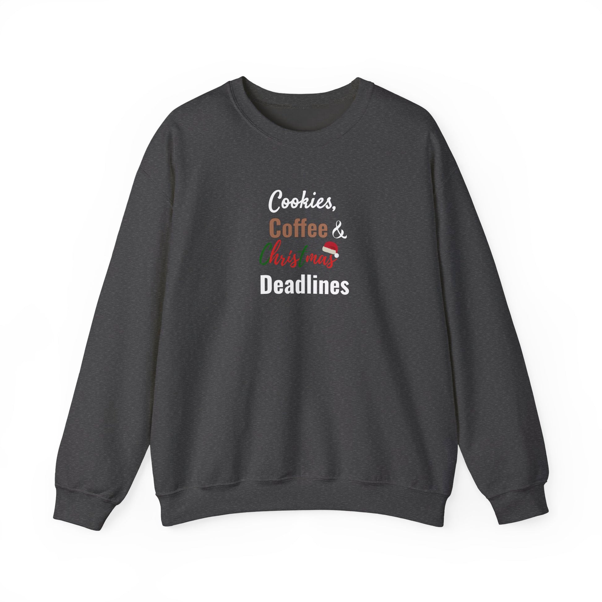 Dark gray sweatshirt with text 'Cookies, Coffee & Christmas Deadlines' on a white background