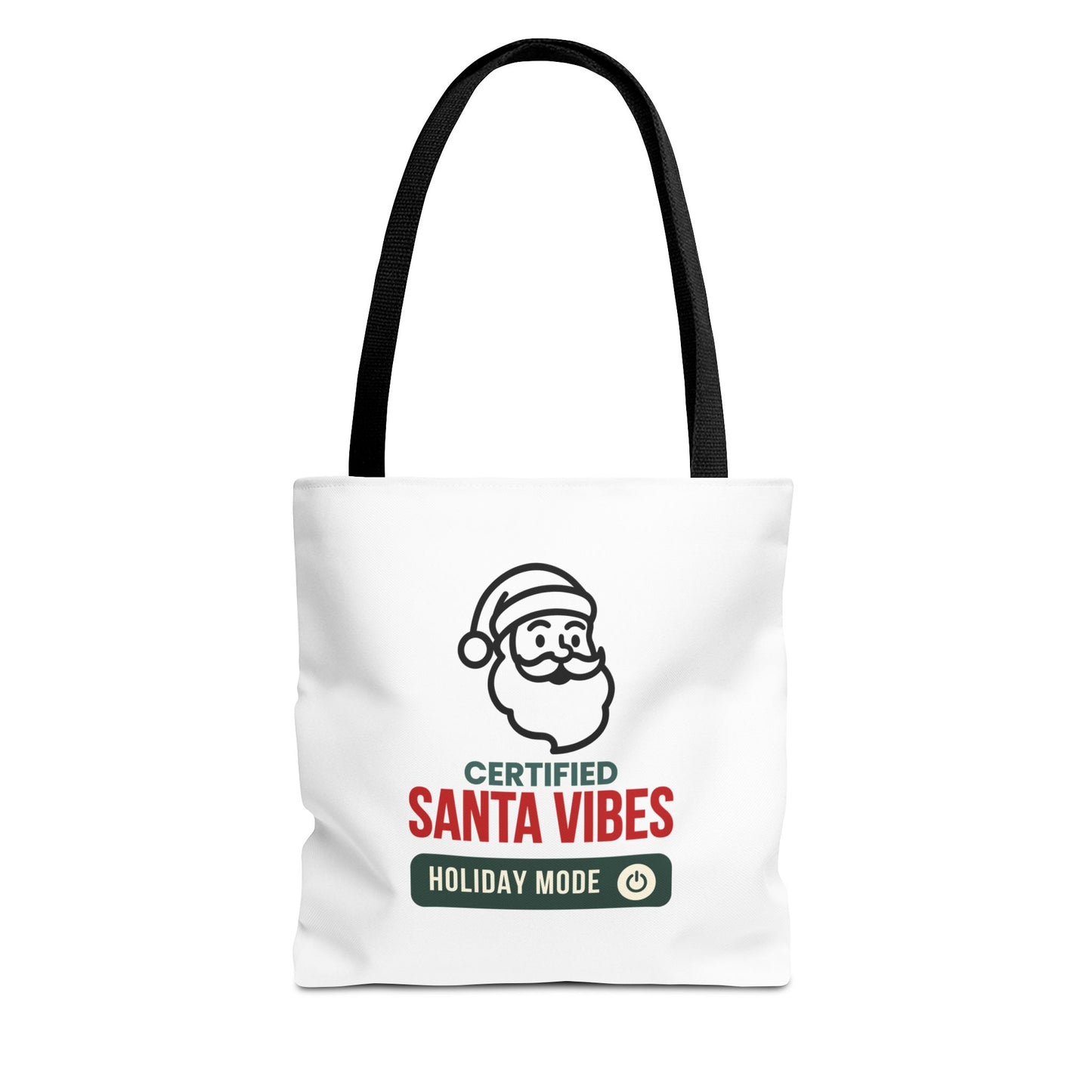 Tote bag with black handle and 'Certified Santa Vibes – Holiday Mode On' text on a white background