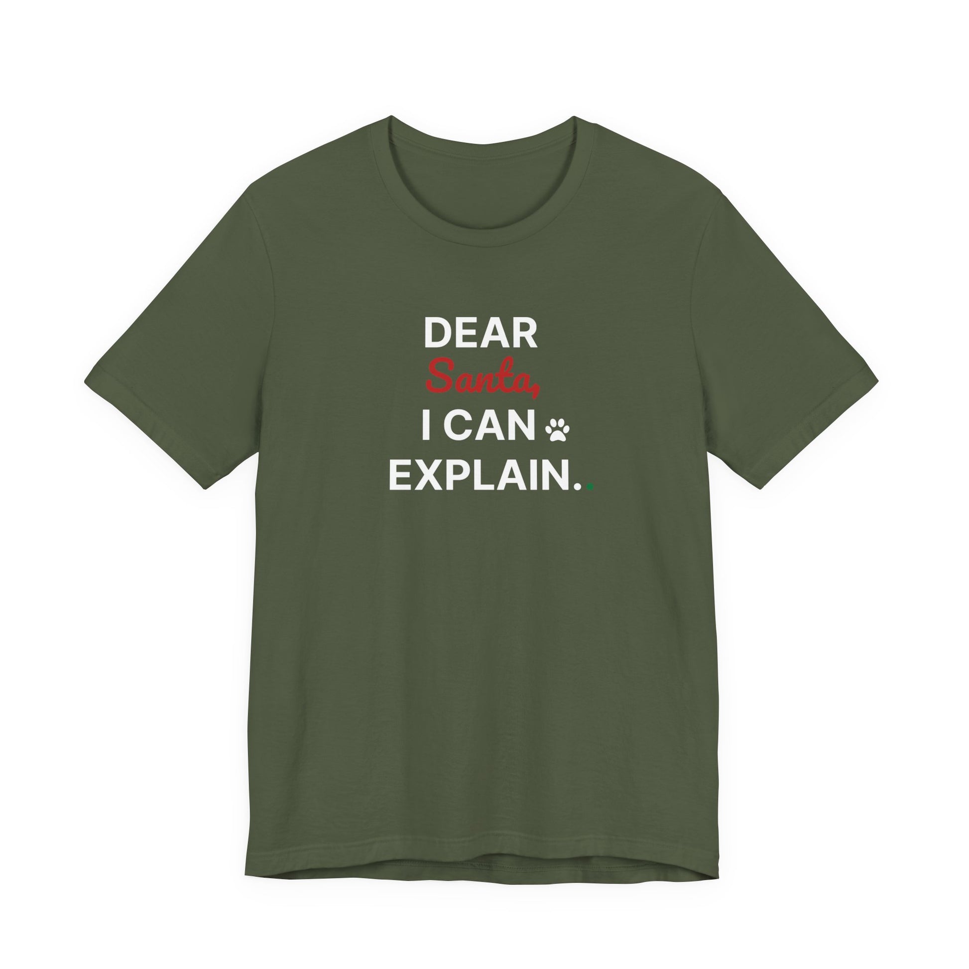 Green t-shirt with text 'Dear Santa I Can Explain' on a white background