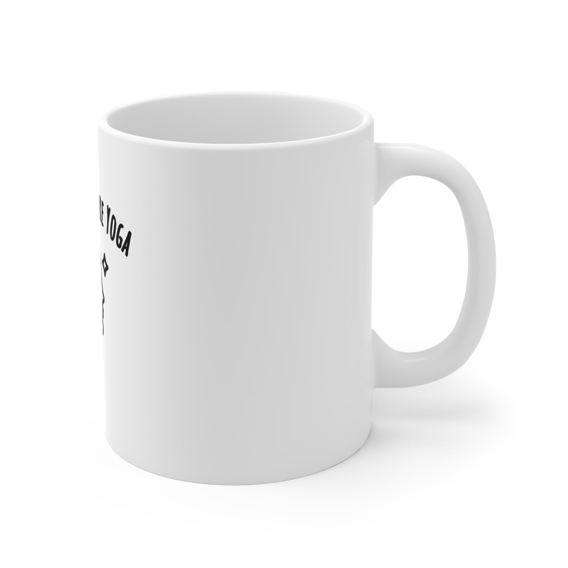 Right side of white mug with black text 'Less Talk, More Yoga' on a white background