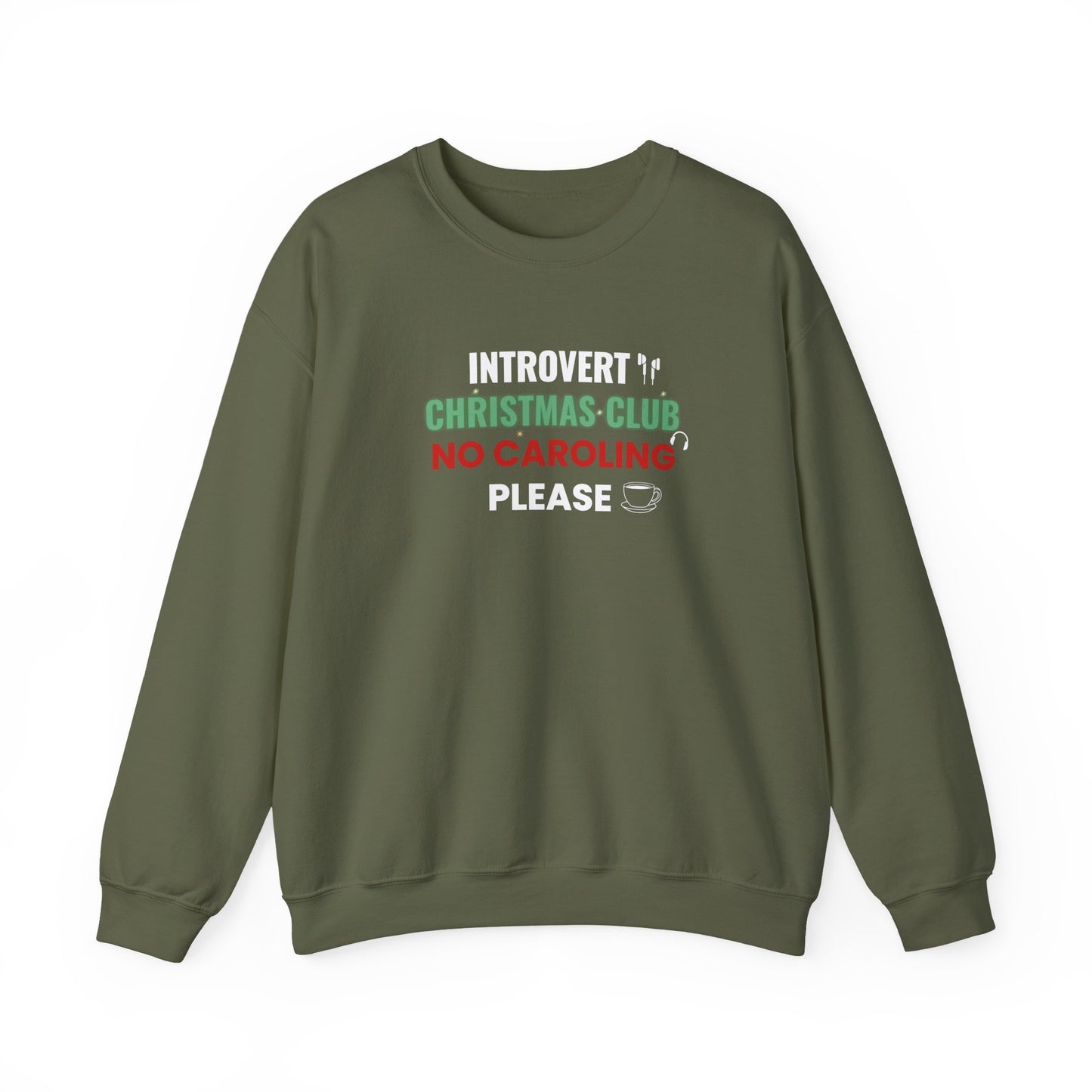 Green sweatshirt with text 'Introvert Christmas Club No Caroling Please' on a white background