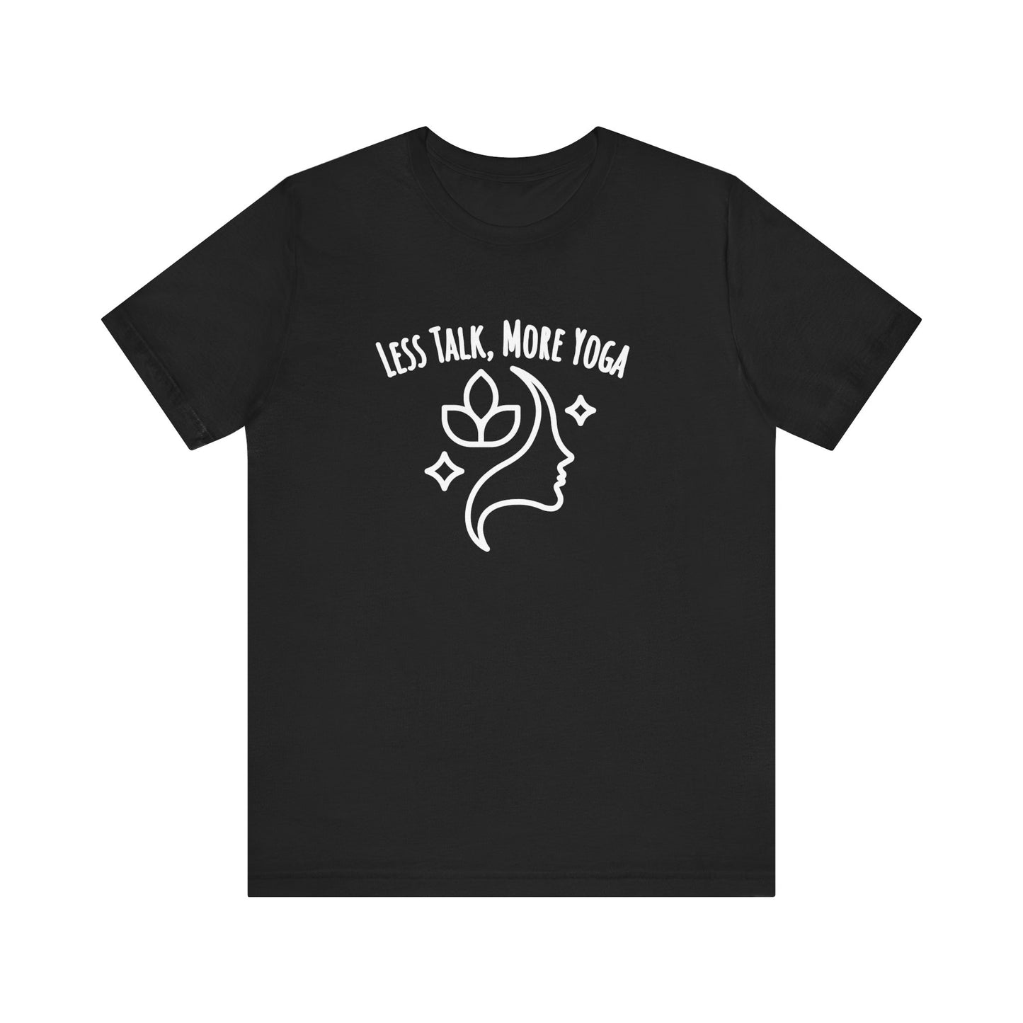 Black t-shirt with white graphic and text 'LESS TALK, MORE YOGA' on a white background