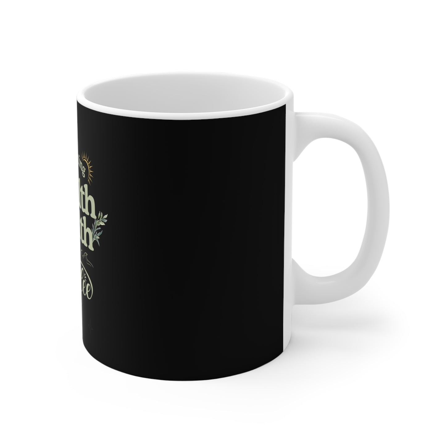 Inspirational coffee mug - right view