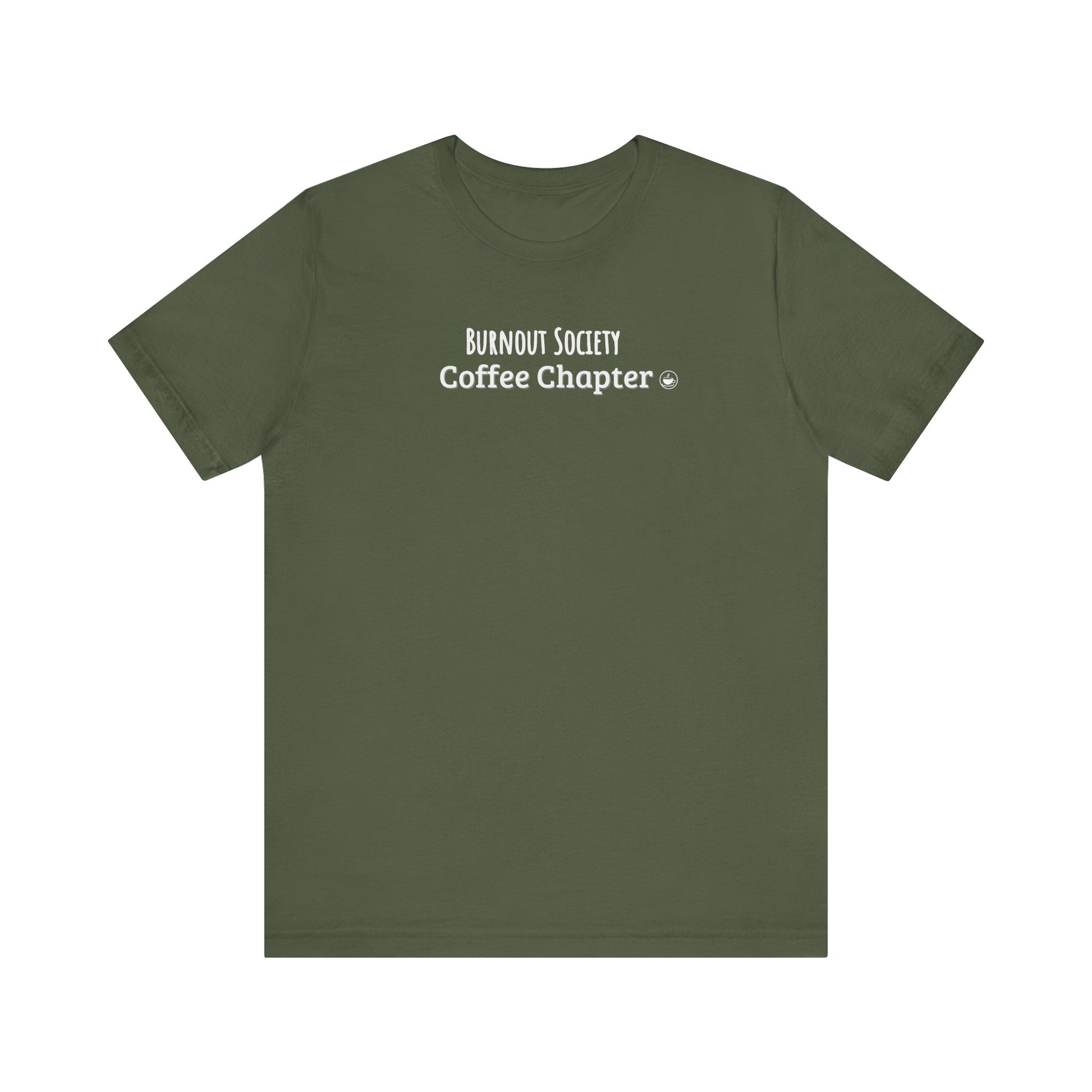 Green t-shirt with 'Burnout Society Coffee Chapter' text on a white background