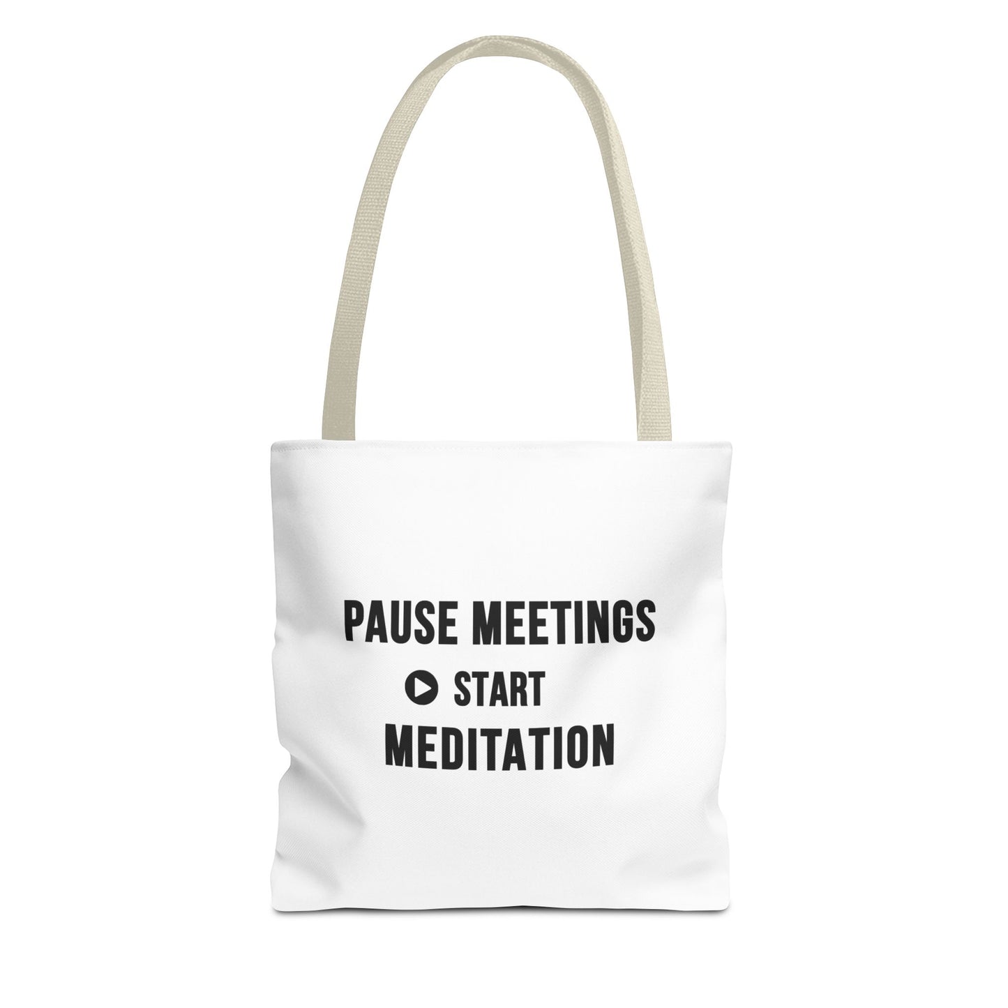 White tote bag with beige handles and text 'Pause Meetings, Start Meditation'