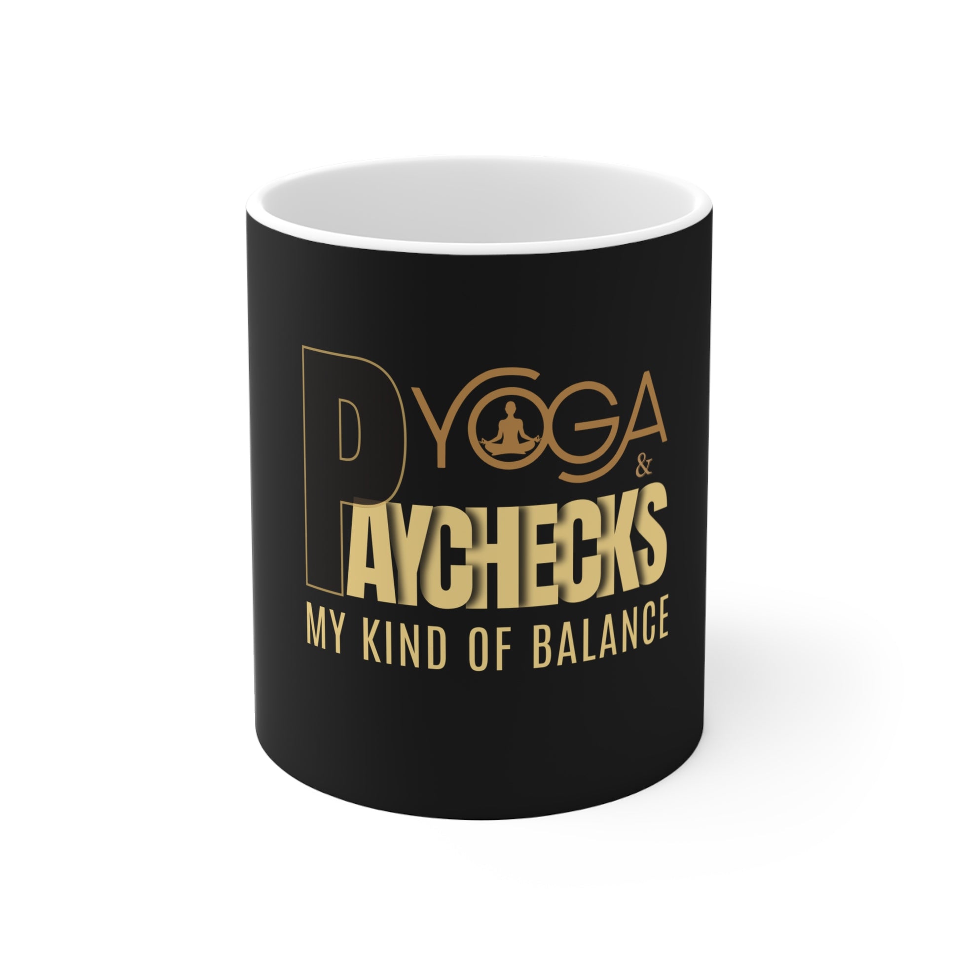 Black mug with gold text 'Yoga & Paychecks – My Kind of Balance' on a white background