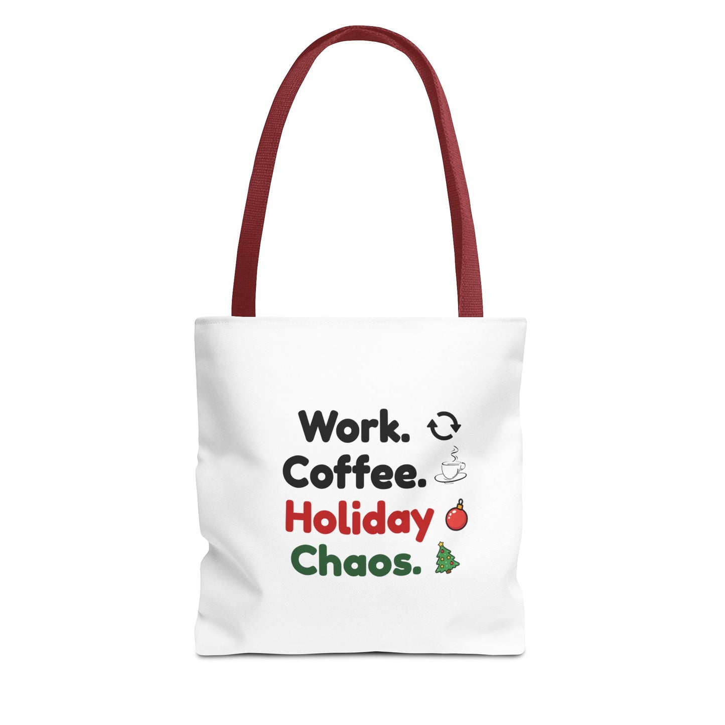 White tote bag with red handle and text 'Work. Coffee. Holiday Chaos.' on a white background