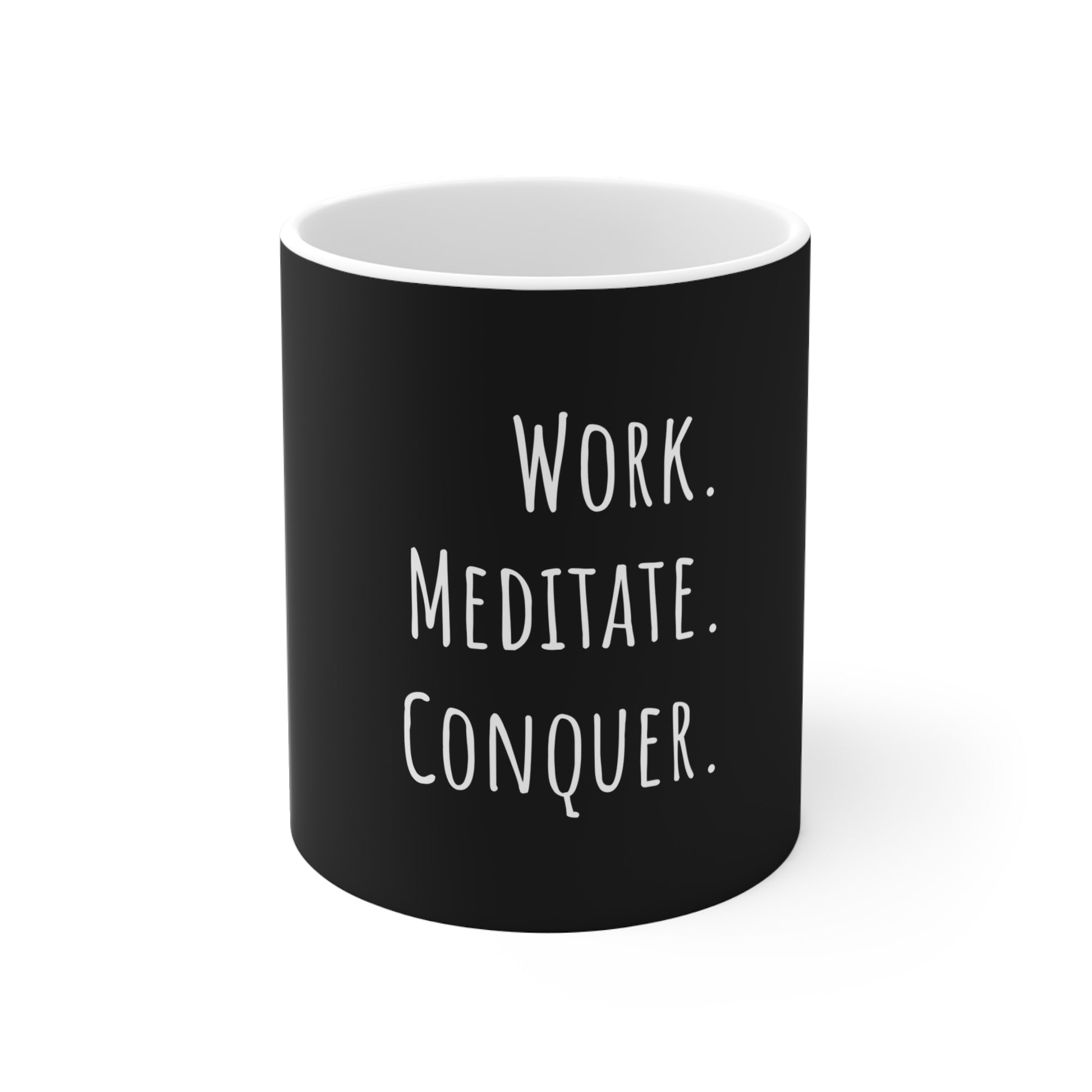 Work meditate conquer coffee mug - front-view