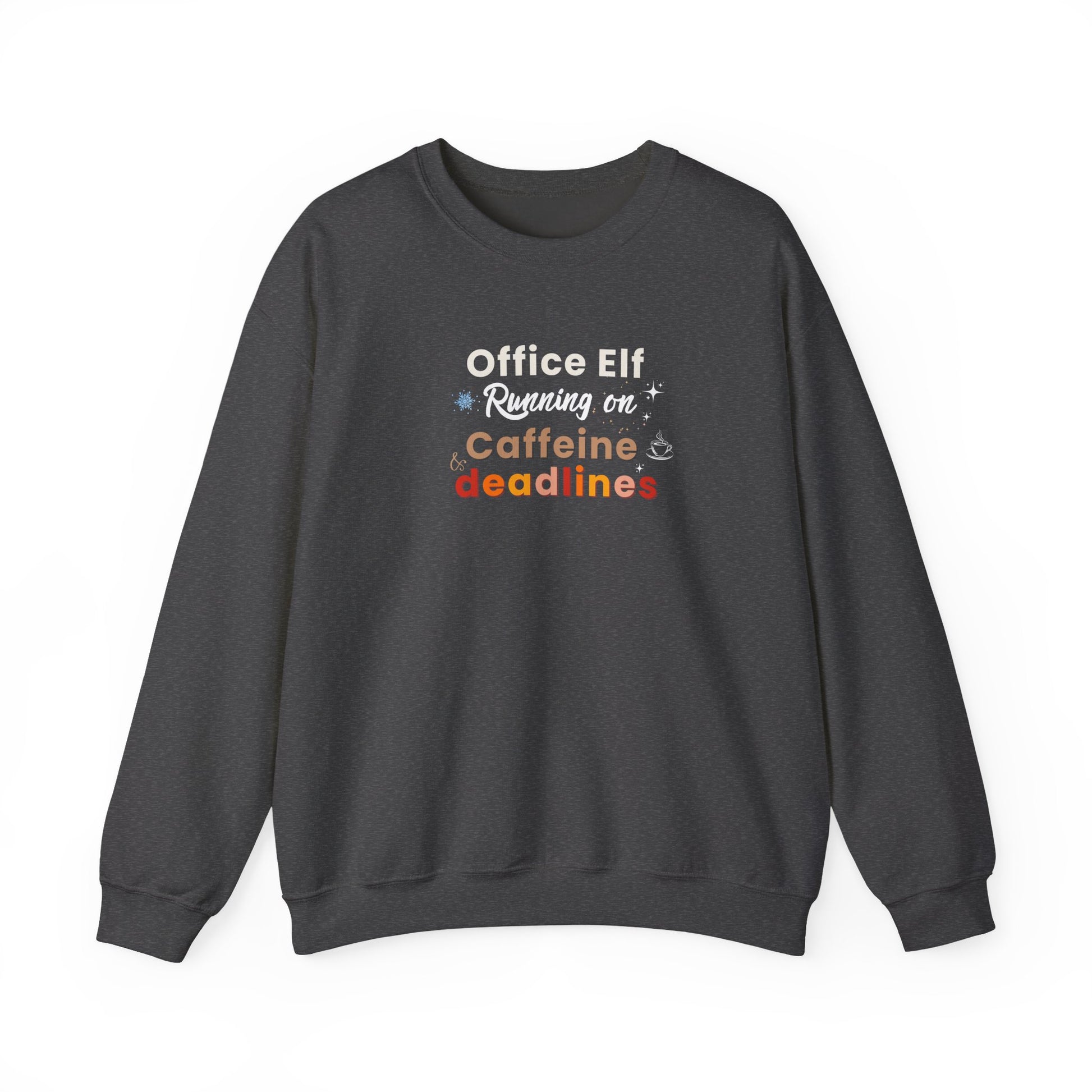 Dark gray sweatshirt with text 'Office Elf, Running on Caffeine & Deadlines' on a white background