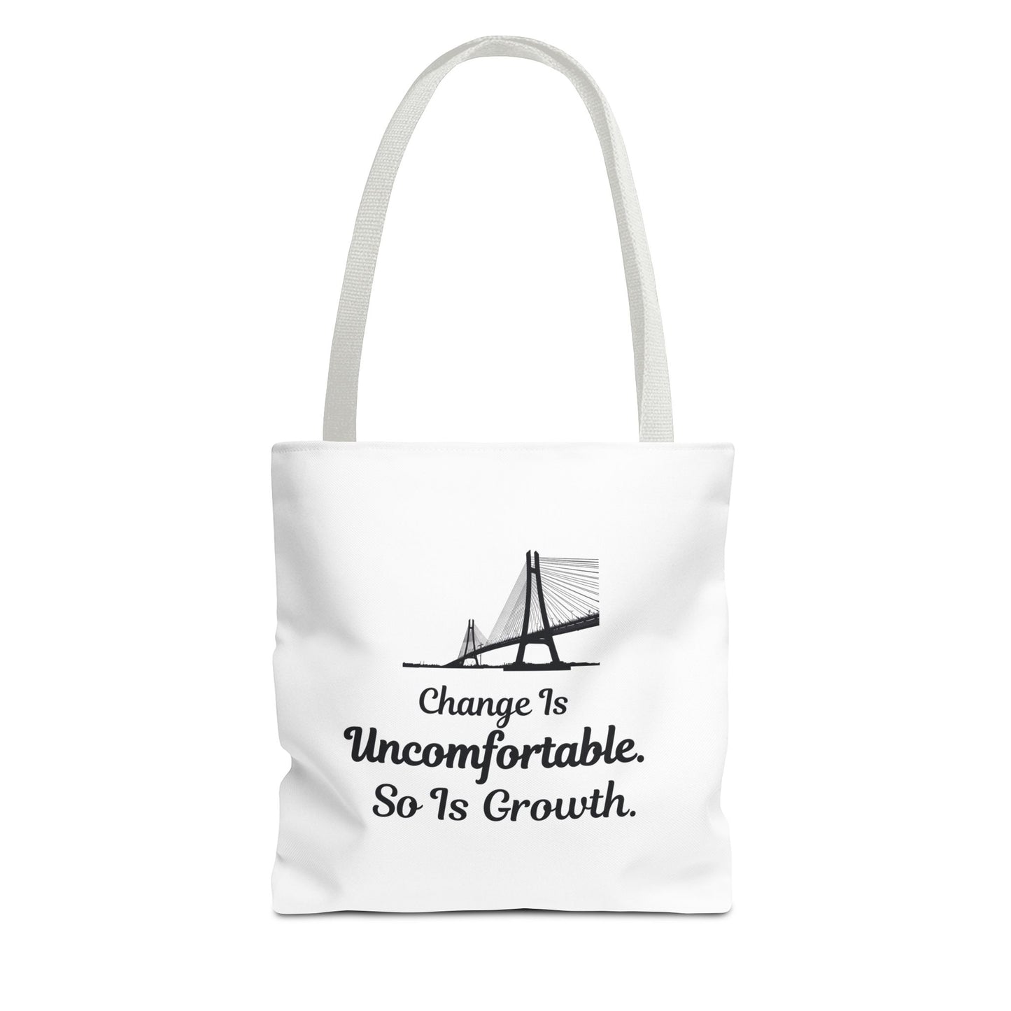 White tote bag with white handle, featuring the text 'Change Is Uncomfortable. So Is Growth' and a bridge graphic on a white background