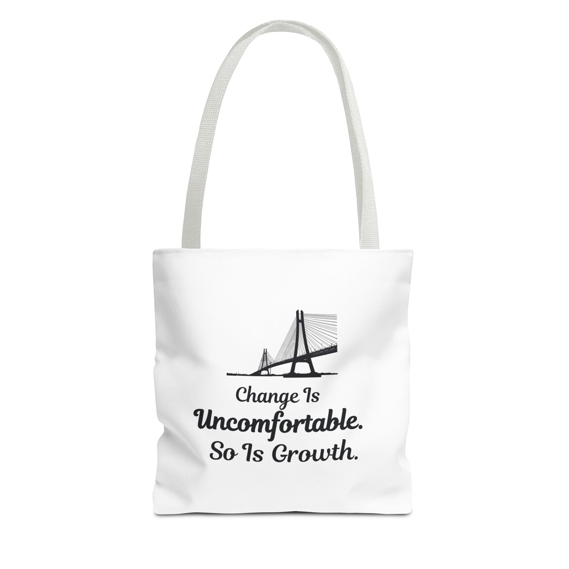 White tote bag with white handle, featuring the text 'Change Is Uncomfortable. So Is Growth' and a bridge graphic on a white background