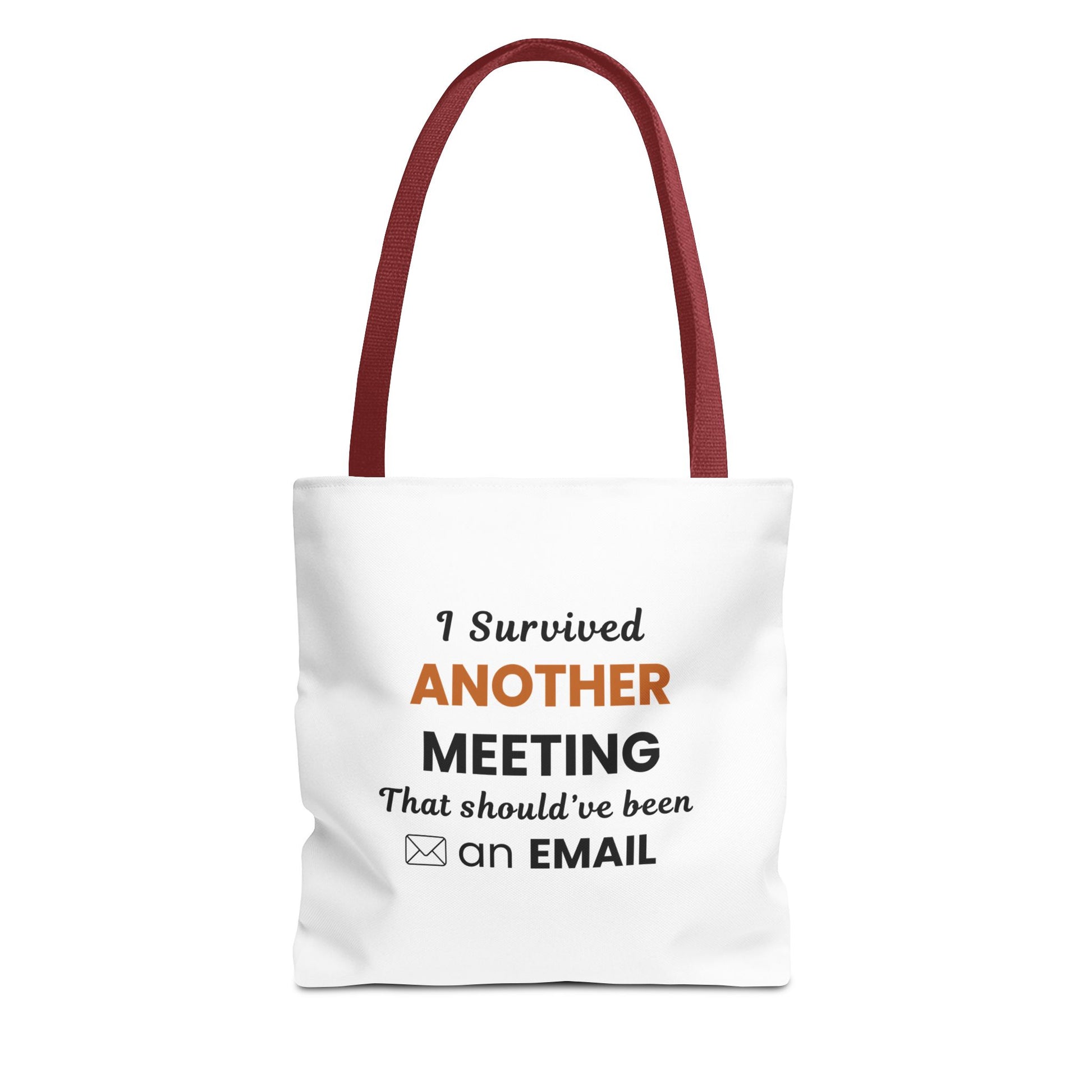 White tote bag with red handles and text 'I Survived Another Meeting That Should've Been an Email' on a white background