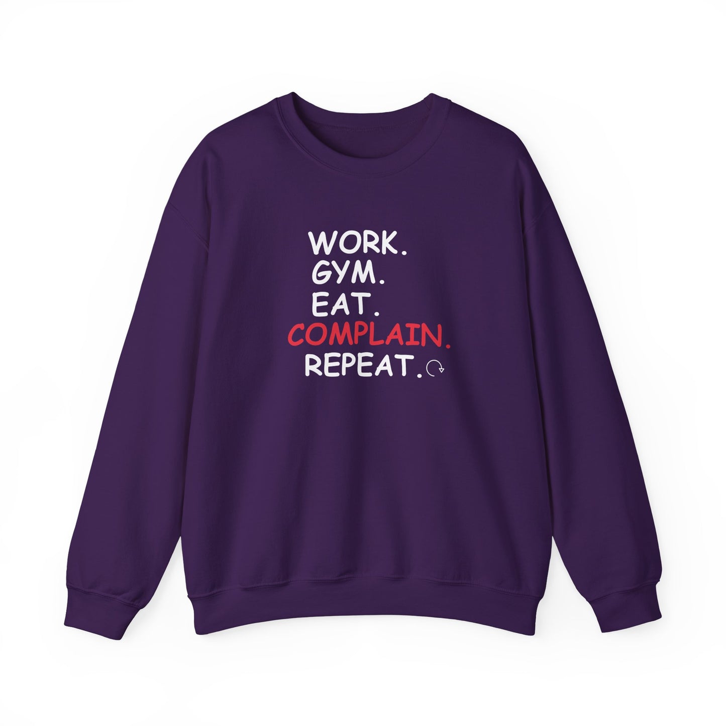 Purple sweatshirt with text 'WORK. GYM. EAT. COMPLAIN. REPEAT.' on a white background