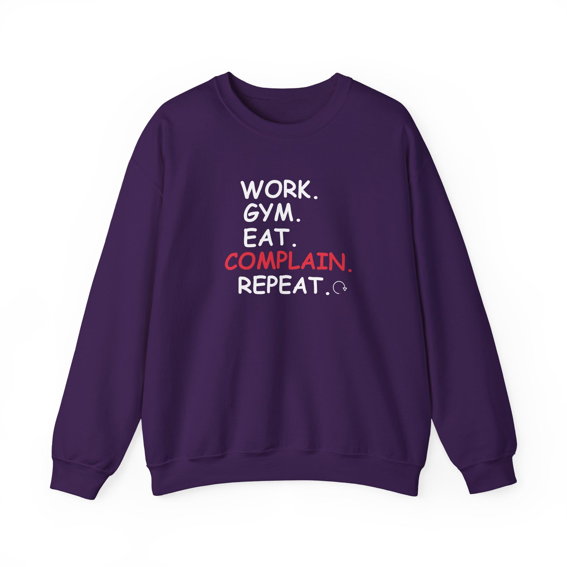 Purple sweatshirt with text 'WORK. GYM. EAT. COMPLAIN. REPEAT.' on a white background