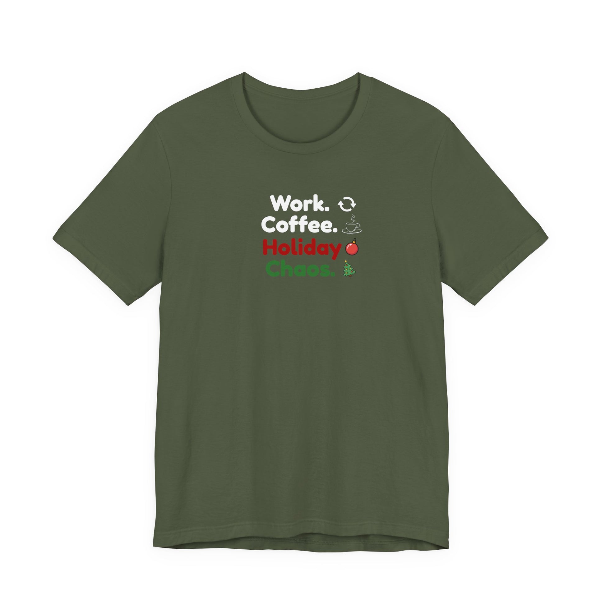 Green t-shirt with text 'Work. Coffee. Holiday Chaos.' on a white background