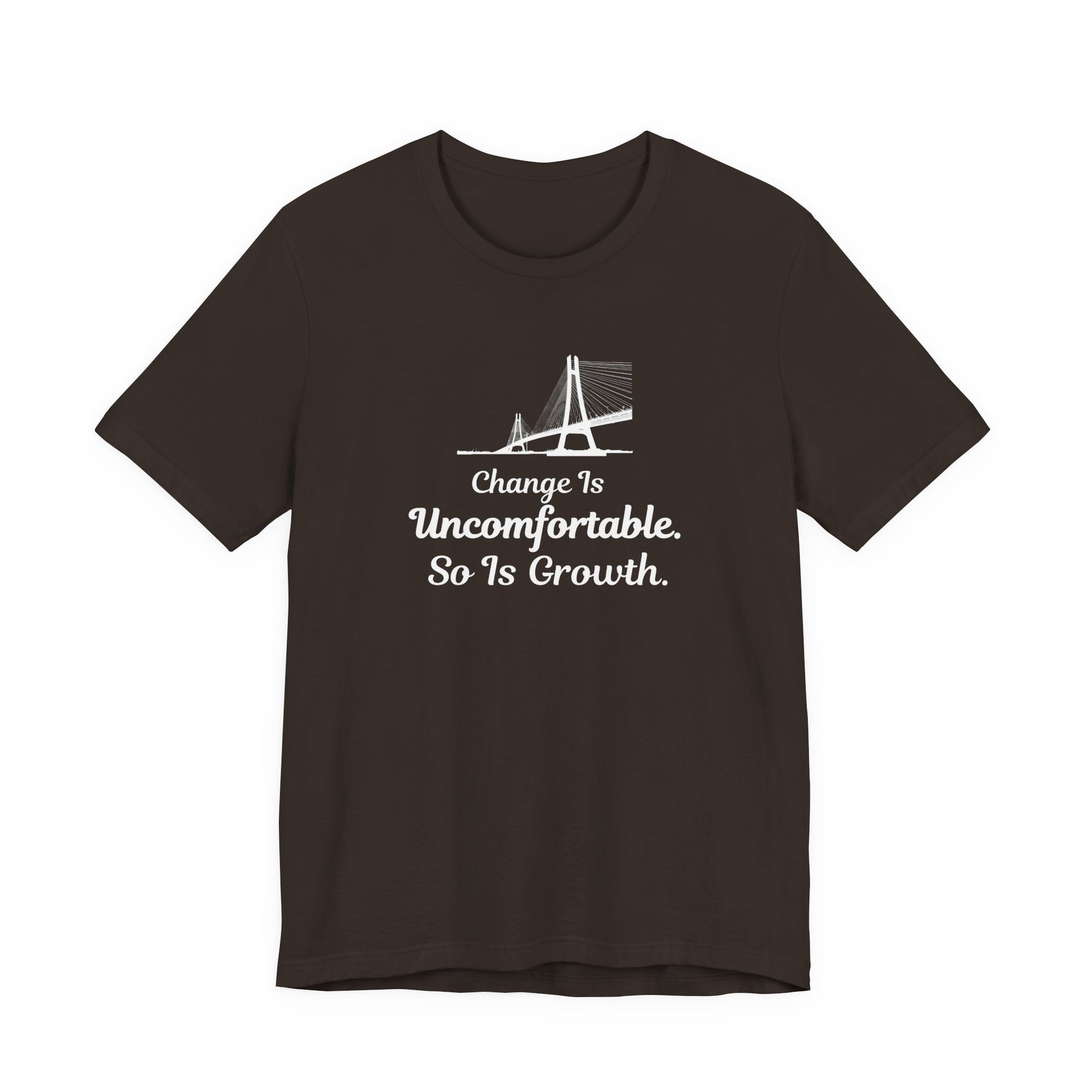 Brown t-shirt with text 'Change Is Uncomfortable. So Is Growth' and graphic on a white background