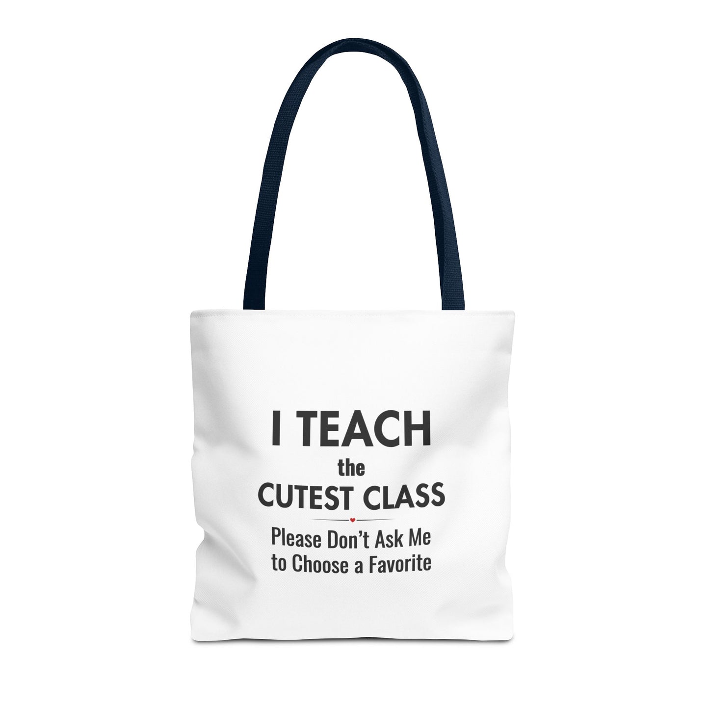 Teacher Canvas Bag – I Teach the Cutest Class Tote