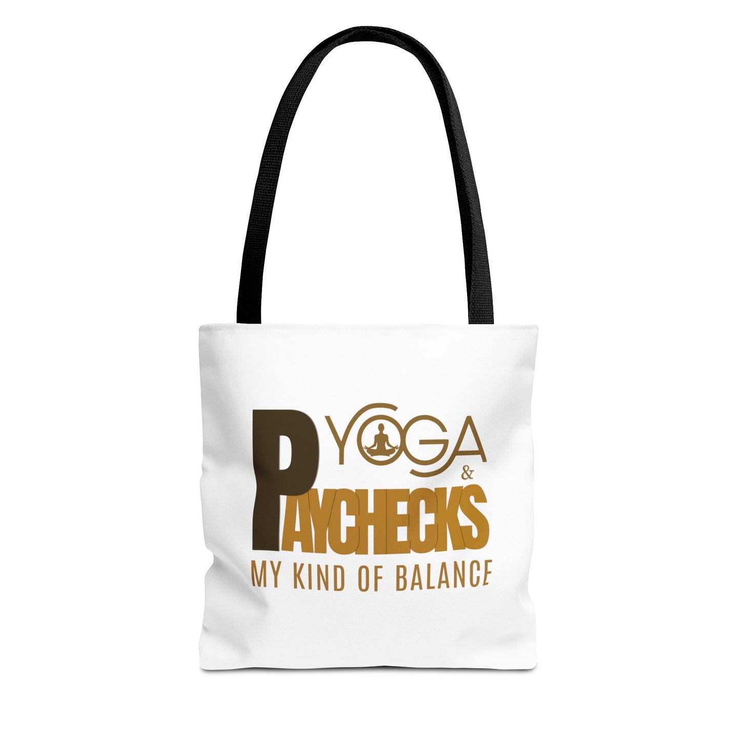 White tote bag with black handle and brown text 'Yoga & Paychecks – My Kind of Balance' on a white background