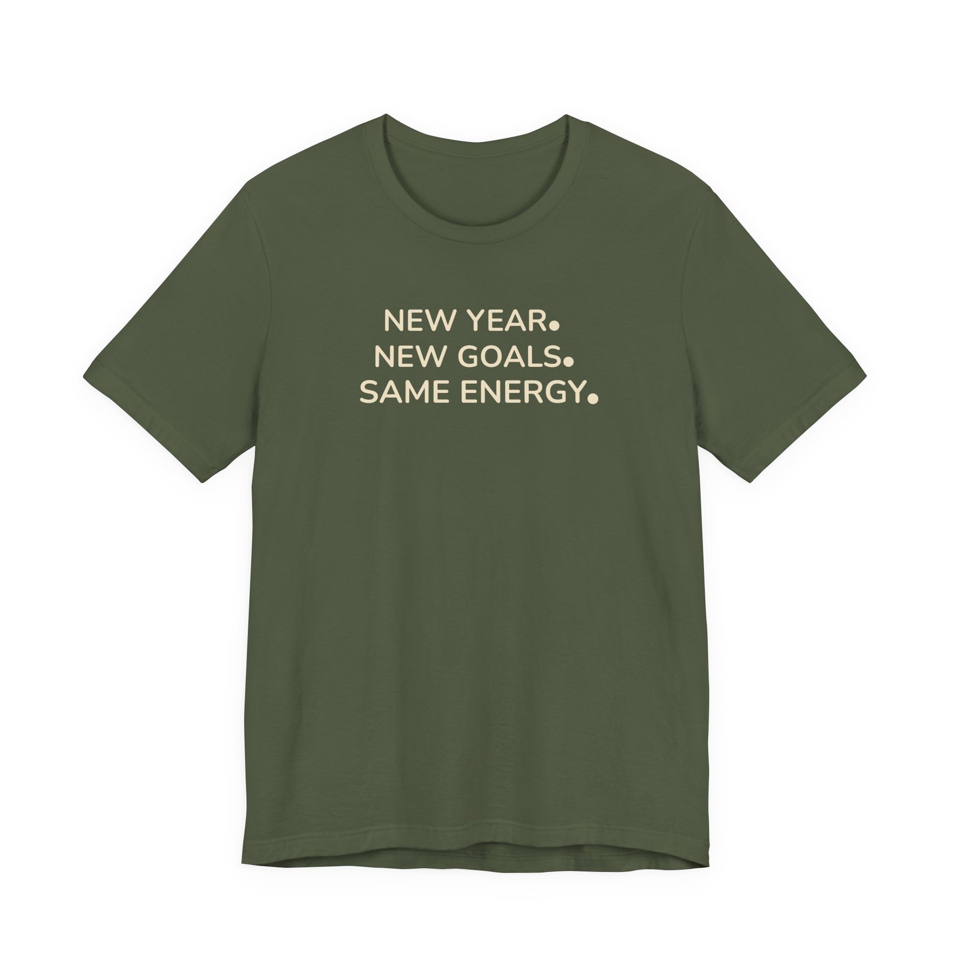 Green t-shirt with text 'NEW YEAR. NEW GOALS. SAME ENERGY.' on a white background